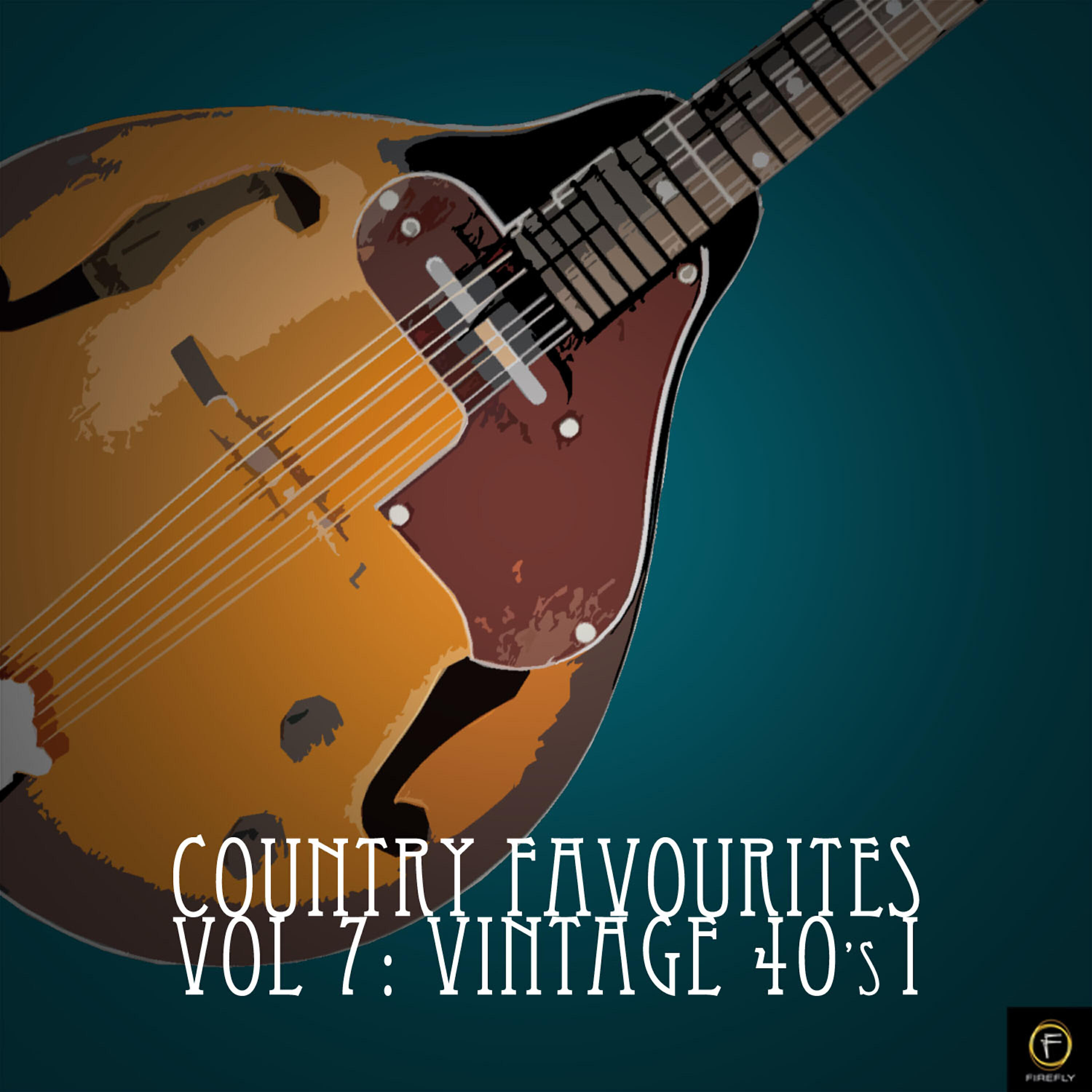Релиз Country Favourites, Vol. 7: Vintage 40's I