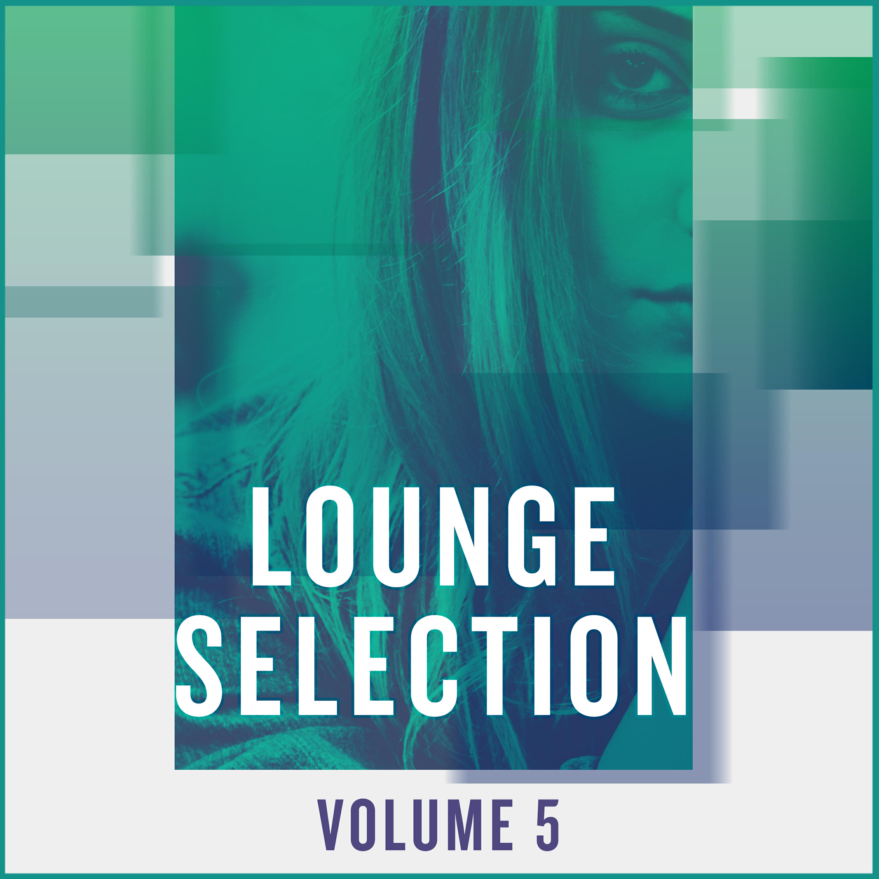 Релиз Lounge Selection, Vol. 5