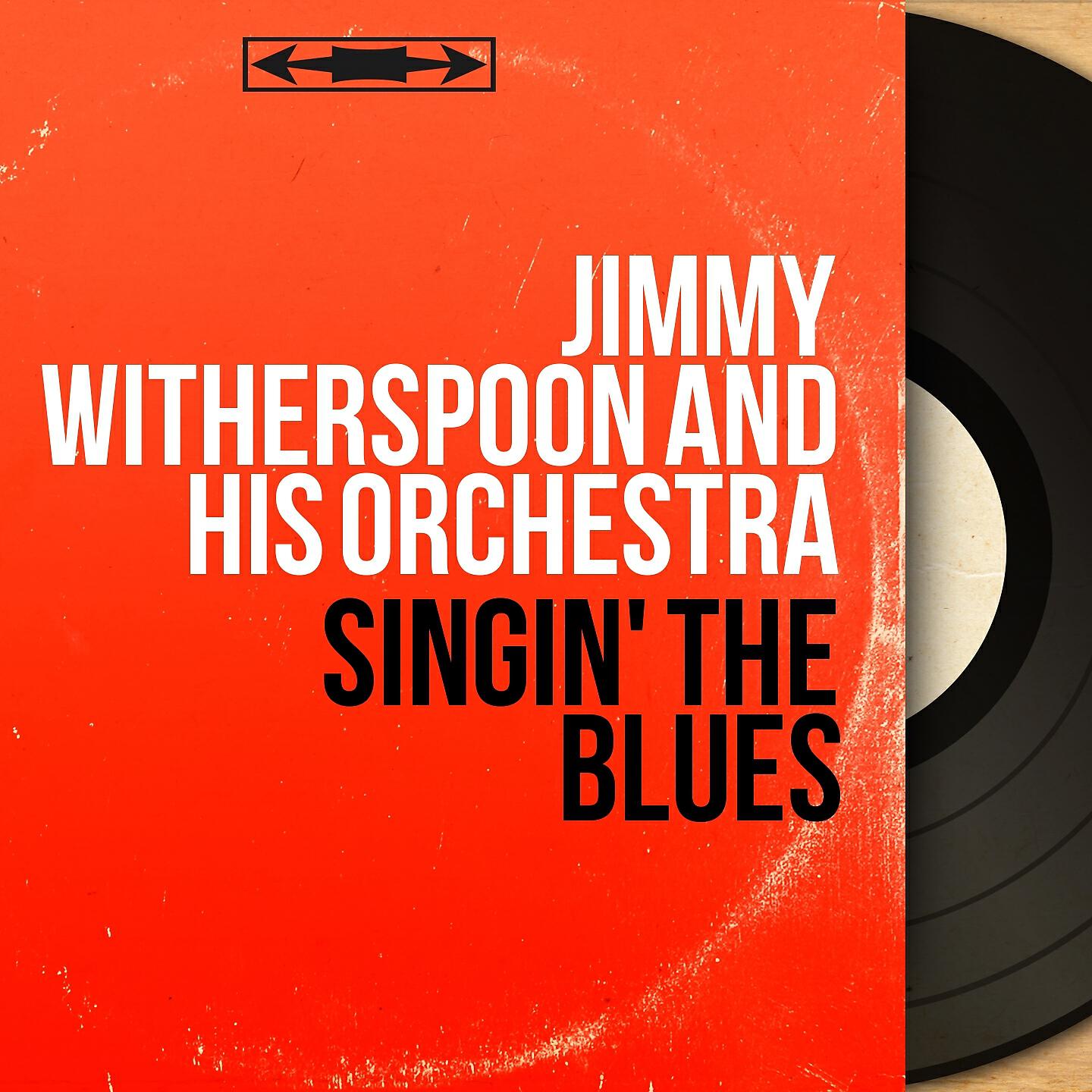 Jimmy Witherspoon and His Orchestra