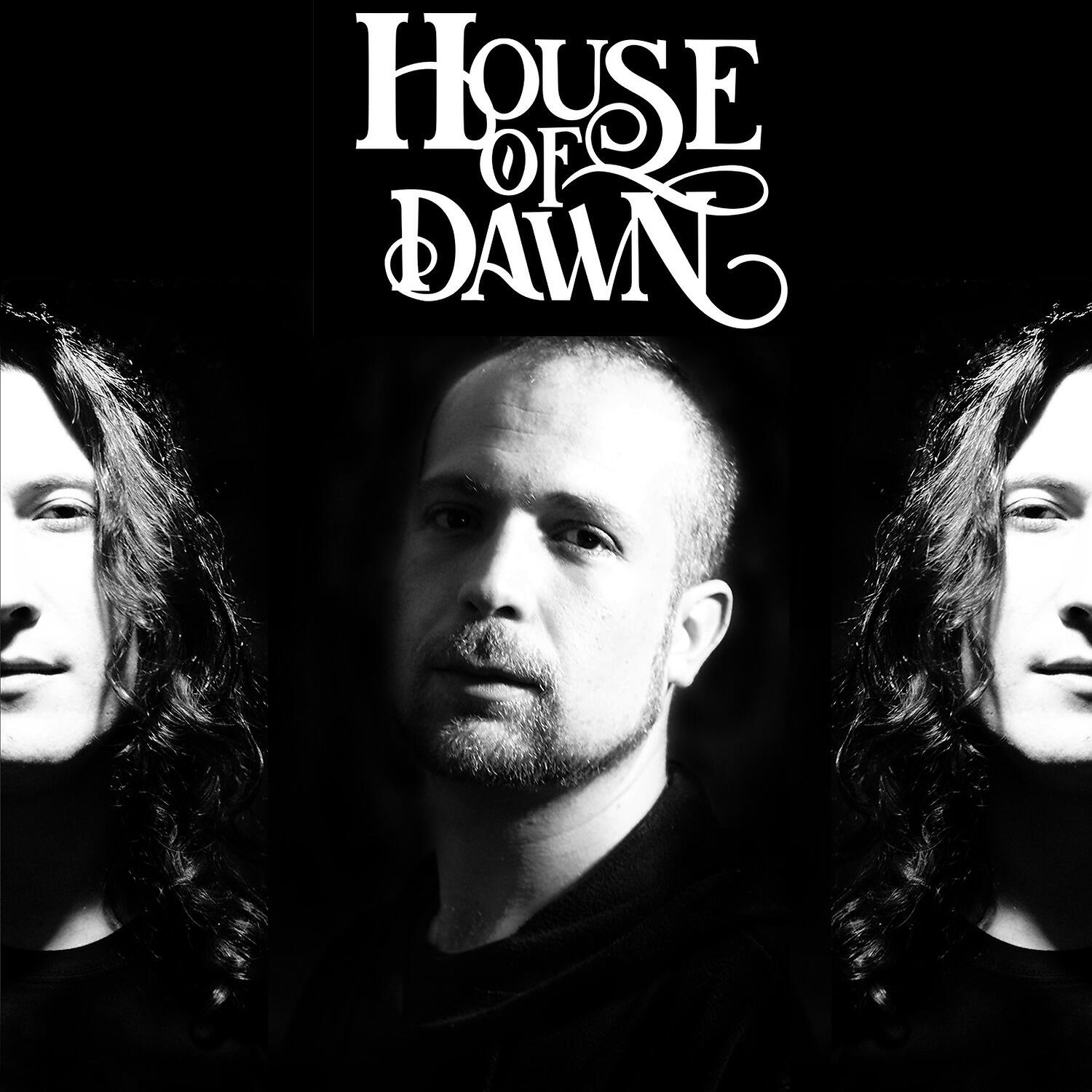 Релиз House of Dawn