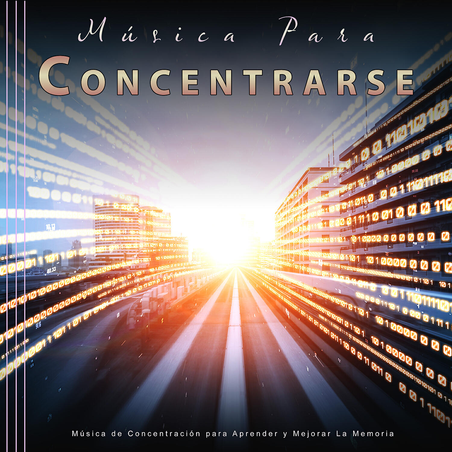 Релиз Música Para Concentrarse: Música de Concentración para Aprender y Mejorar La Memoria