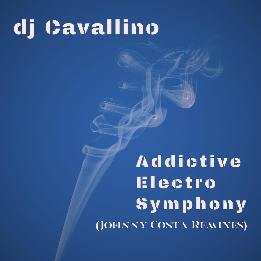 Релиз Addictive Electro Symphony (Johnny Costa Remixes)