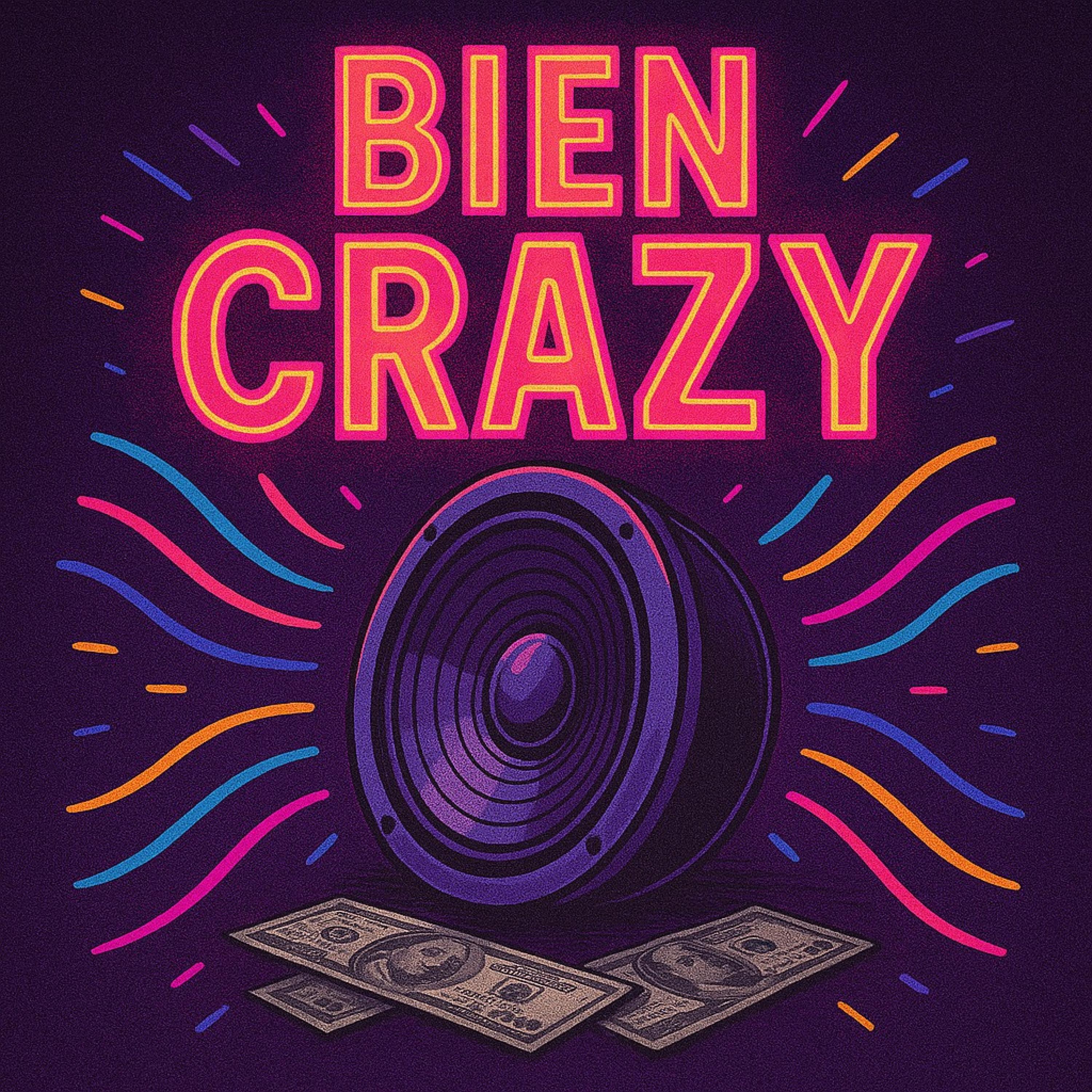Релиз Bien crazy