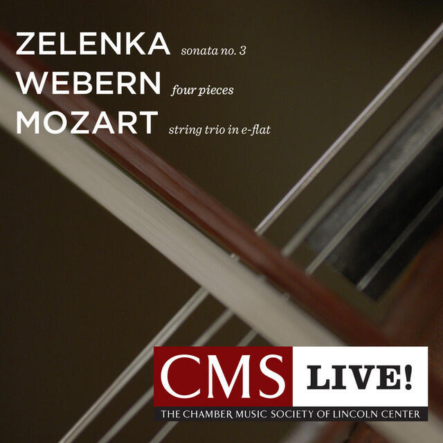 Релиз Zelenka: Sonata No. 3 - Webern: Four Pieces for Violin and Piano - Mozart: String Trio in E-flat major