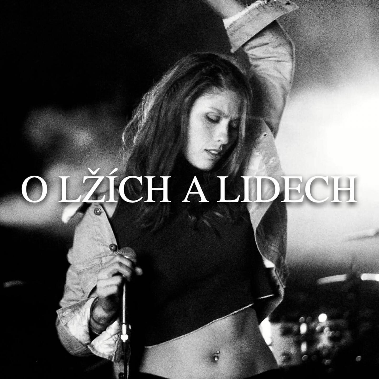 Релиз O lžích a lidech