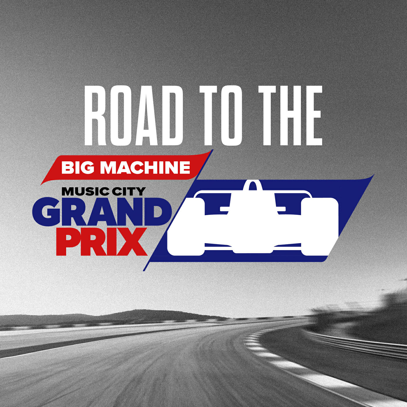 Релиз Road To The Big Machine Music City Grand Prix