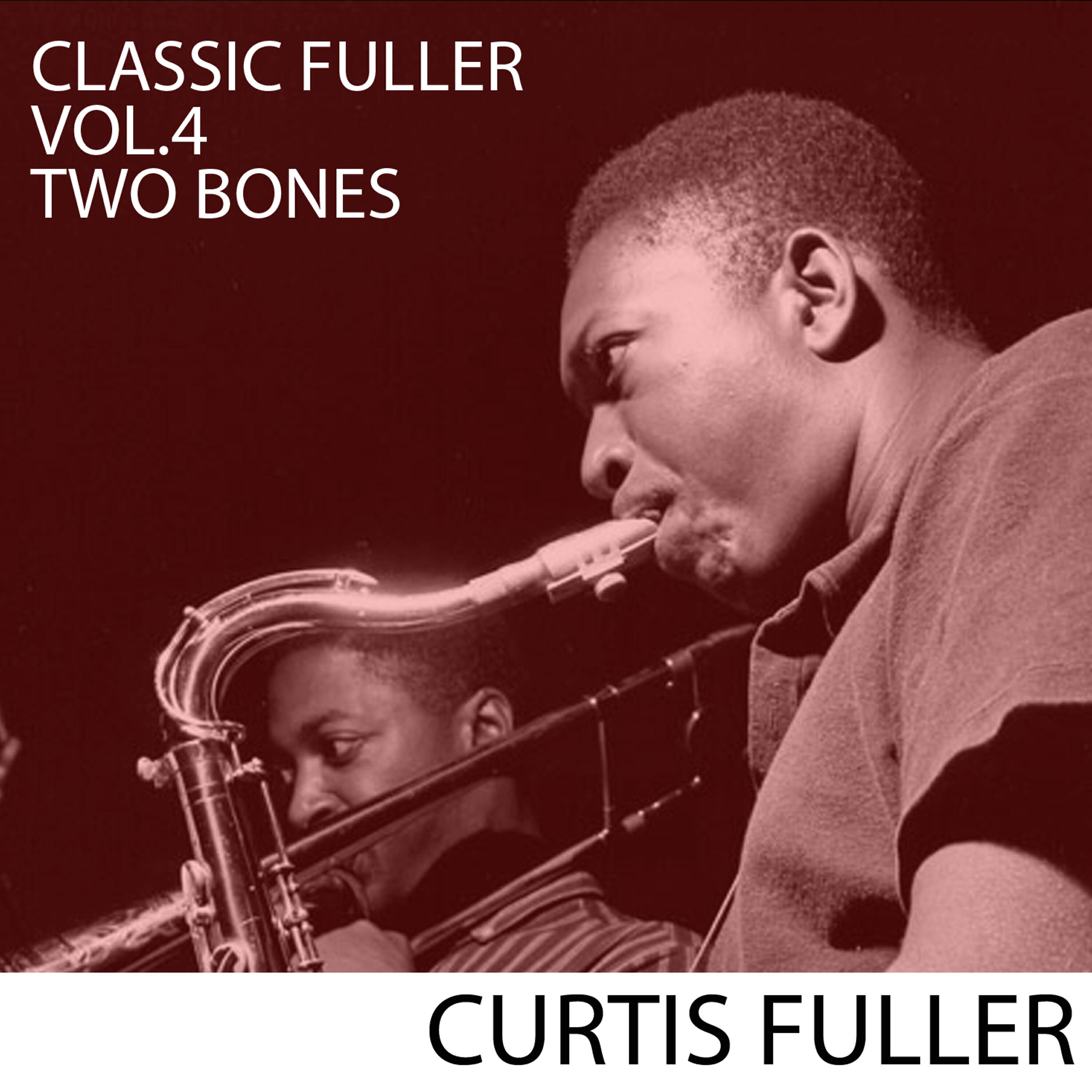 Релиз Classic Fuller, Vol. 4: Two Bones