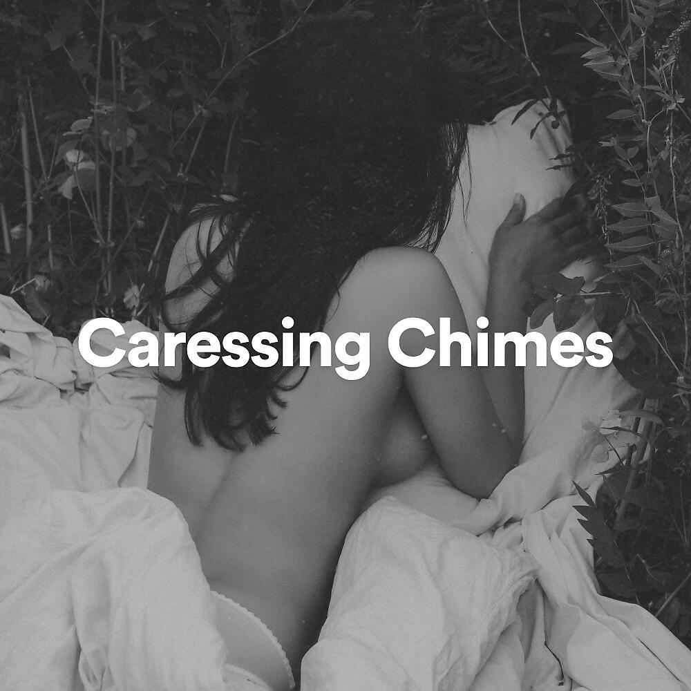 Релиз Caressing Chimes