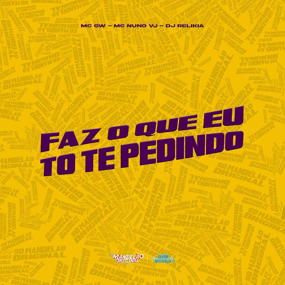 Релиз Faz o Que Eu Tô Te Pedindo