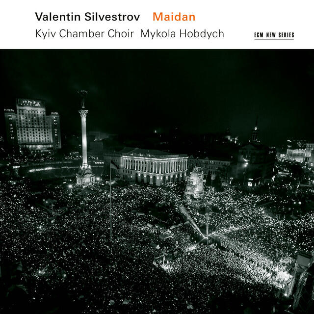 Релиз Silvestrov: Maidan 2014 / Cycle I: III. Give Rest, O Christ, to Thy Servant