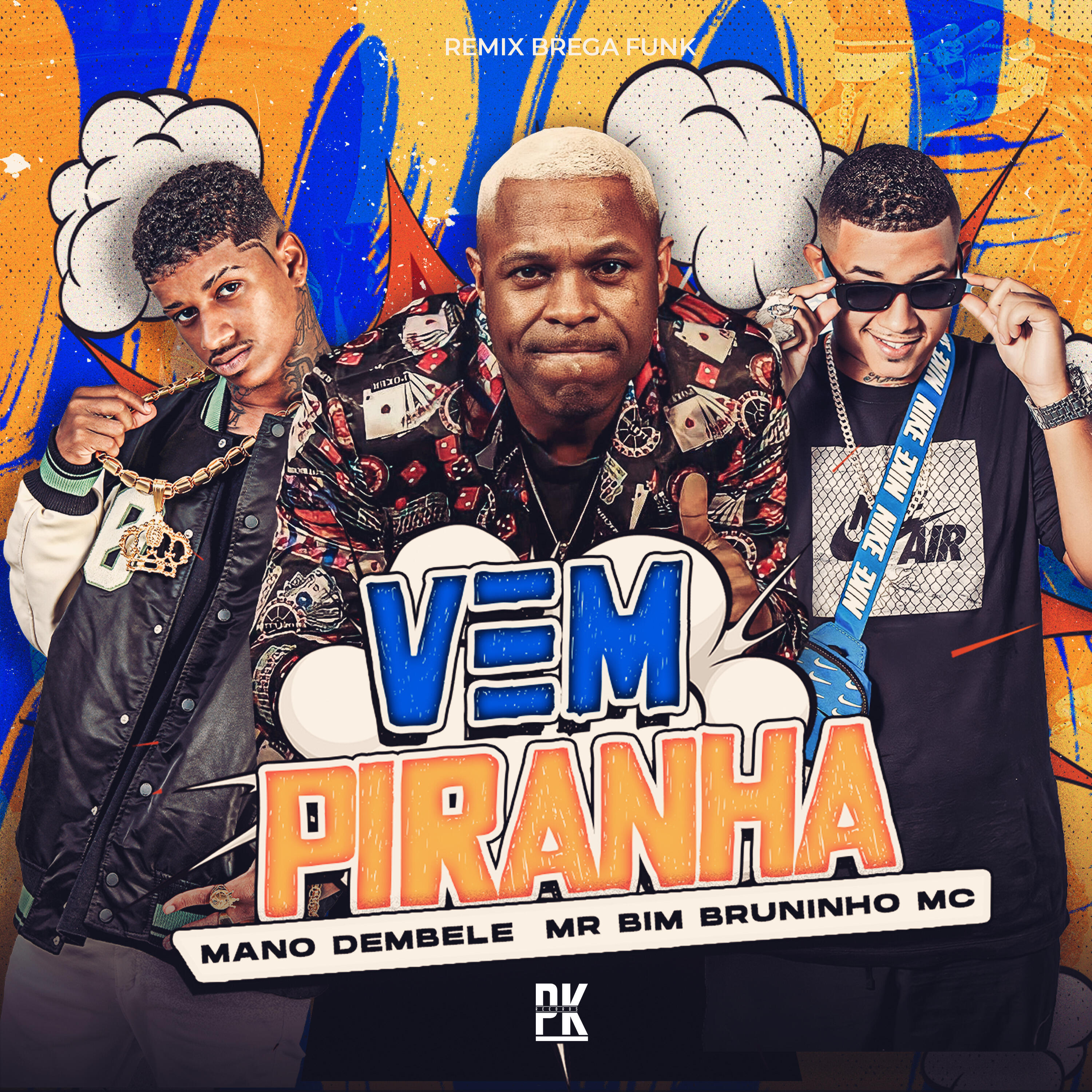 Скачать песню Mano dembele, Bruninho Mc, Mr Bim - Vem Piranha (Remix Brega Funk) бесплатно в MP3 для Android и iOS
