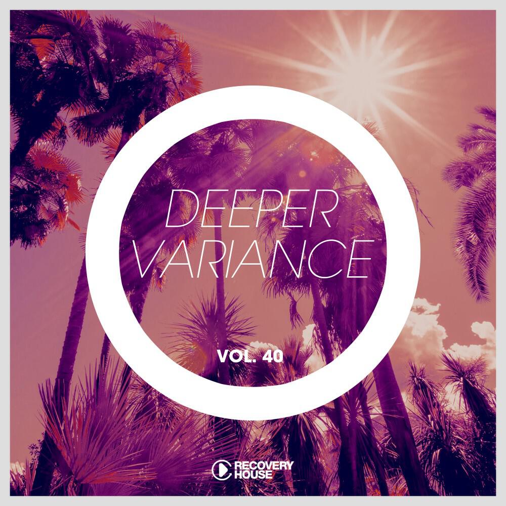 Релиз Deeper Variance, Vol. 40