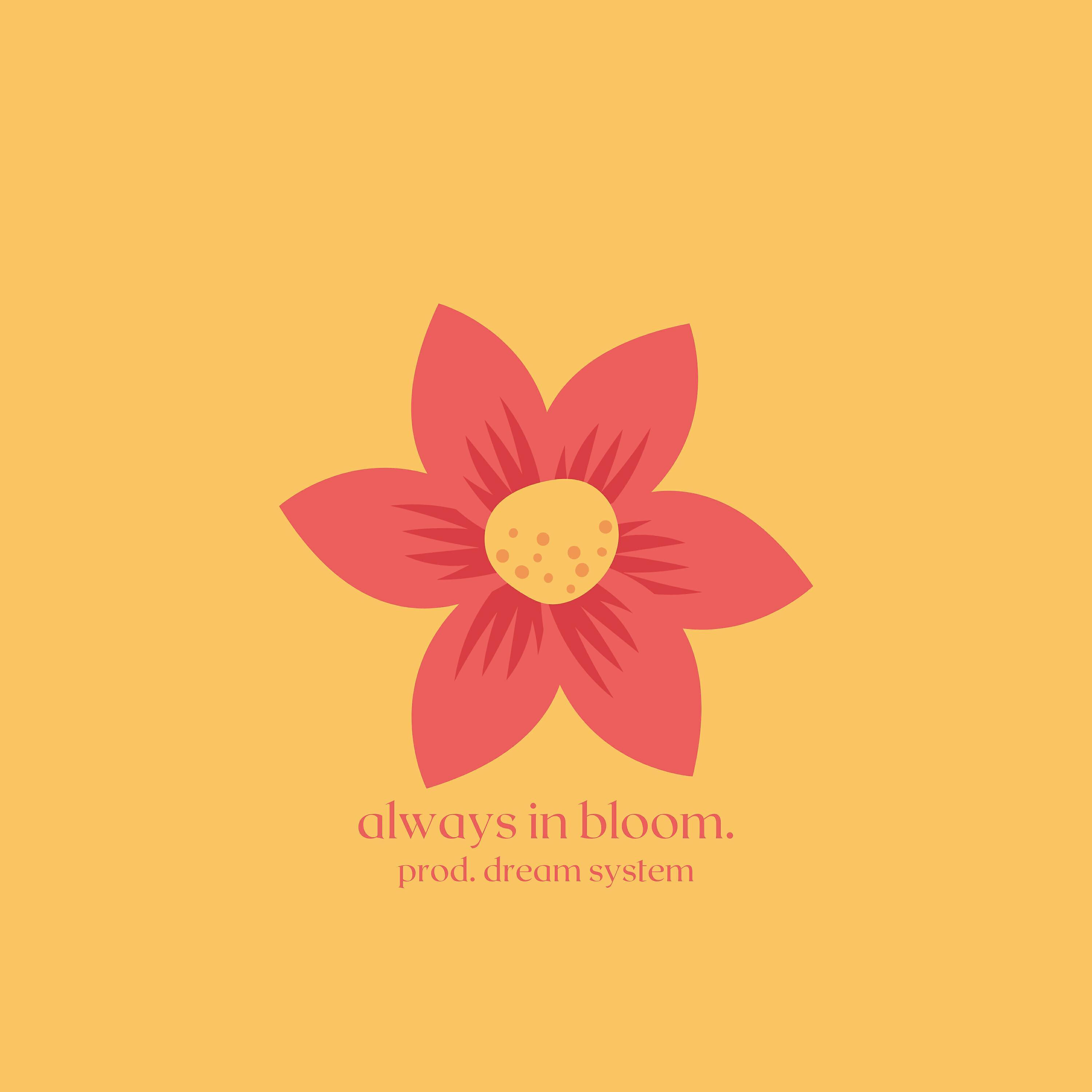 Релиз always in bloom