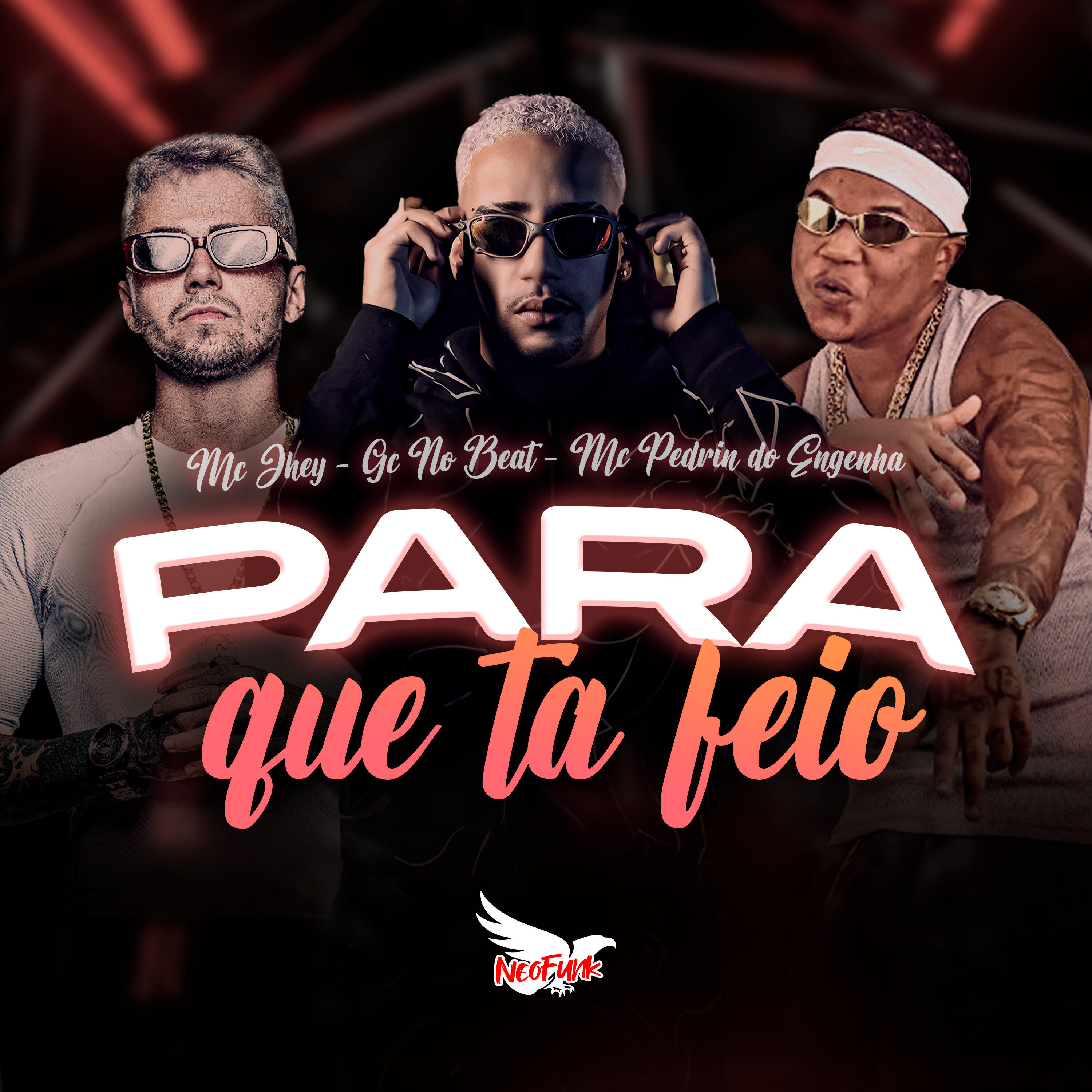 Скачать песню GC NO BEAT, MC Jhey, mc pedrin do engenha - Para Que Tá Feio (Versão Bh) бесплатно в MP3 для Android и iOS