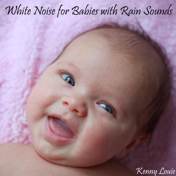 Релиз White Noise for Babies with Rain Sounds