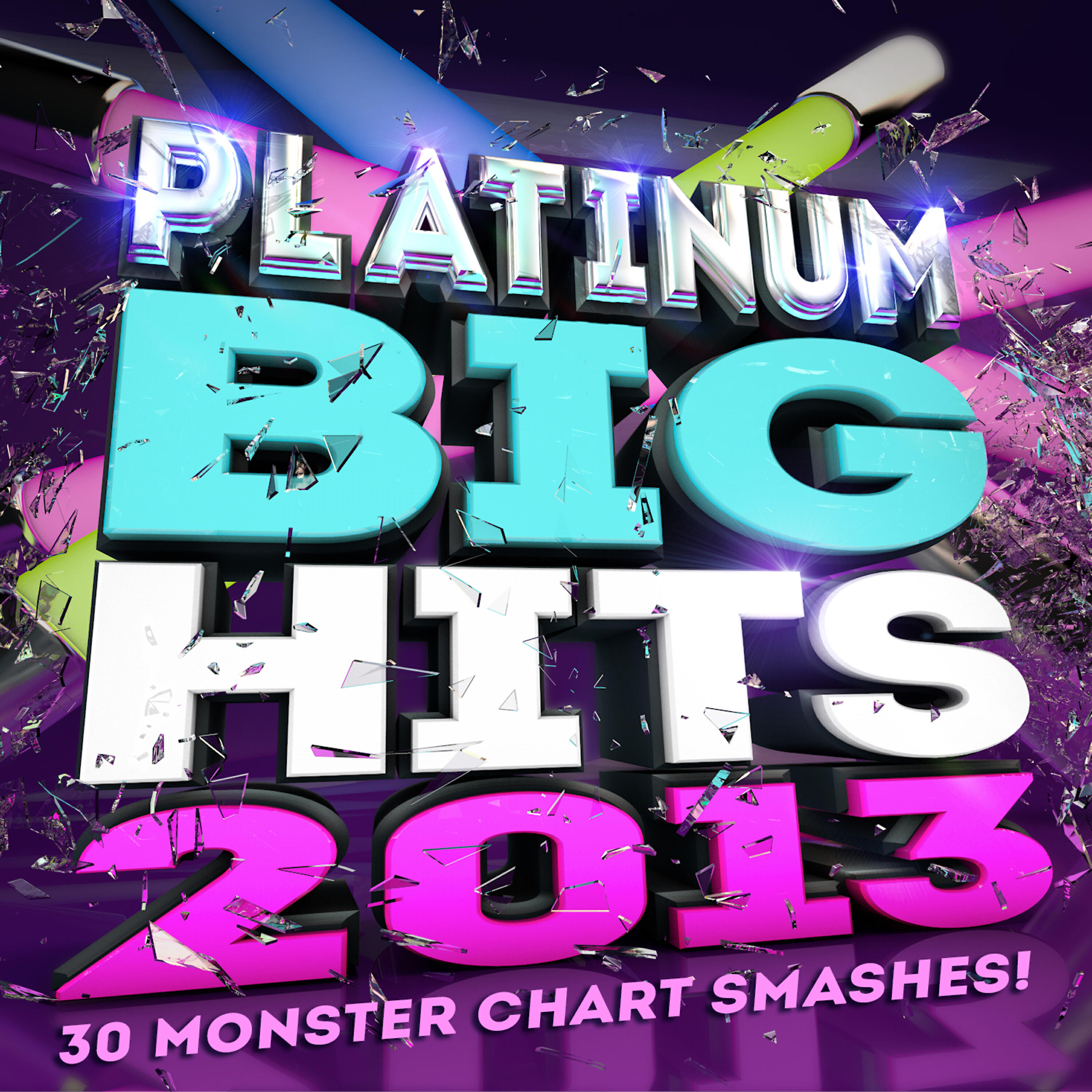 Релиз Platinum Big Hits! 2013 - 30 Monster Chart Smashes!