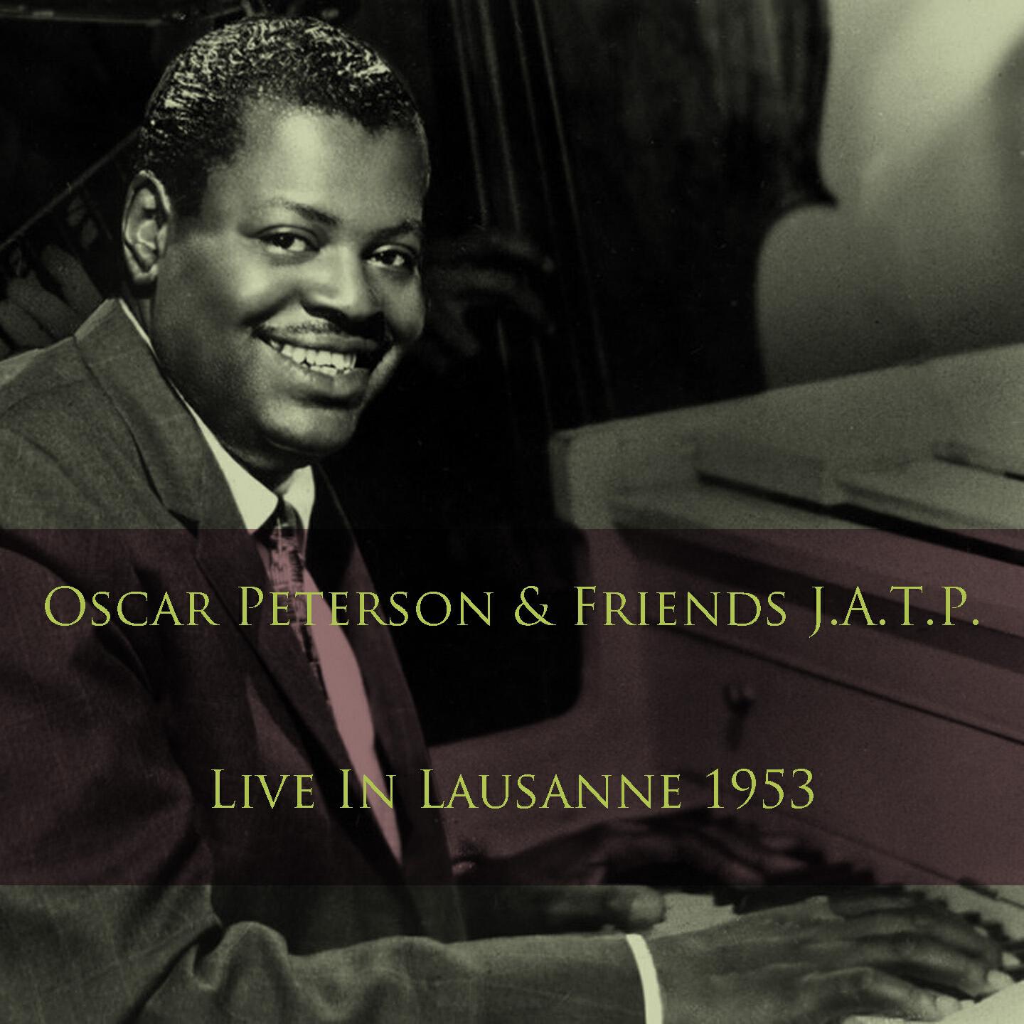 Постер альбома Oscar Peterson & Friends J.A.T.P.: Live in Lausanne, 1953 (Live)