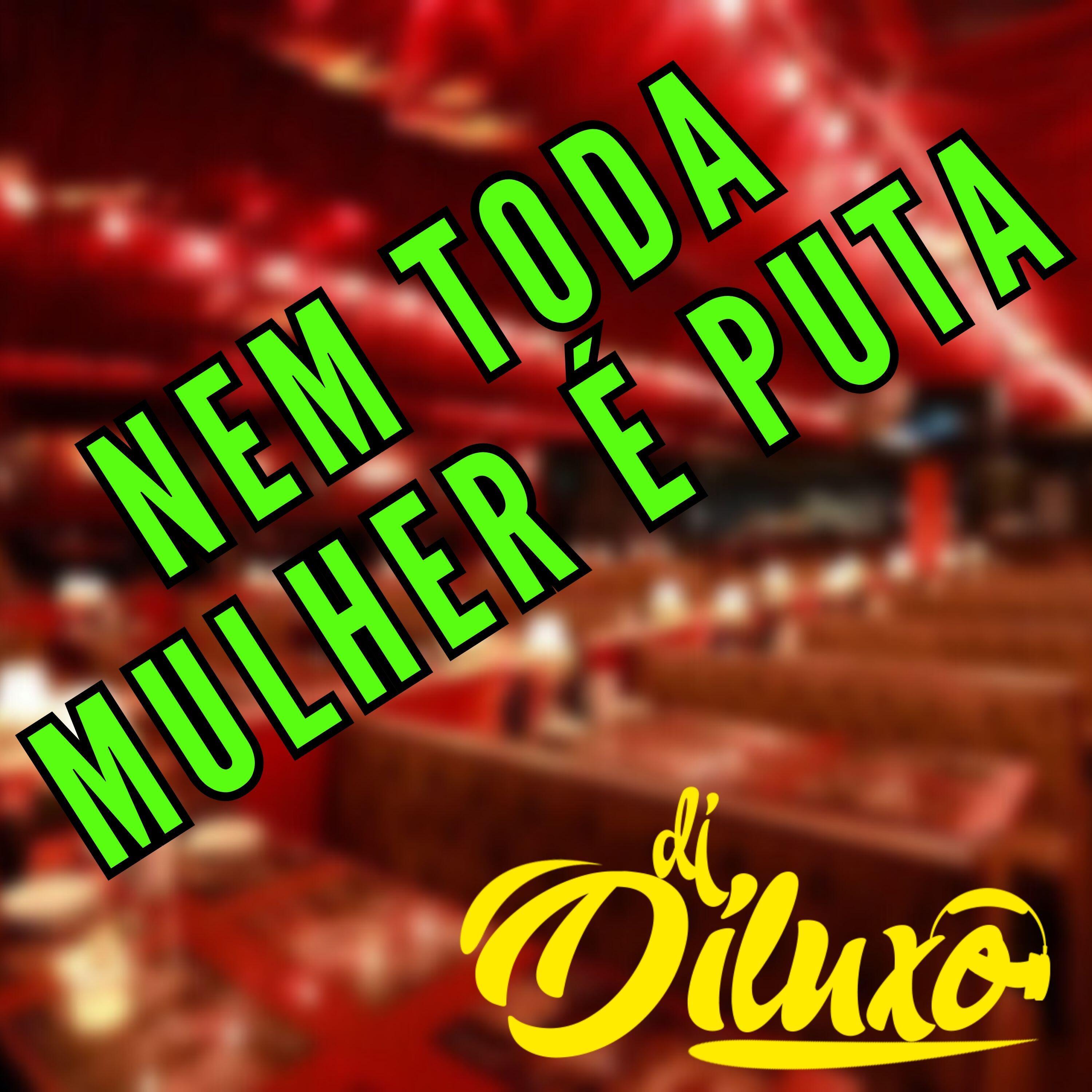 Релиз Nem Toda Mulher É Puta