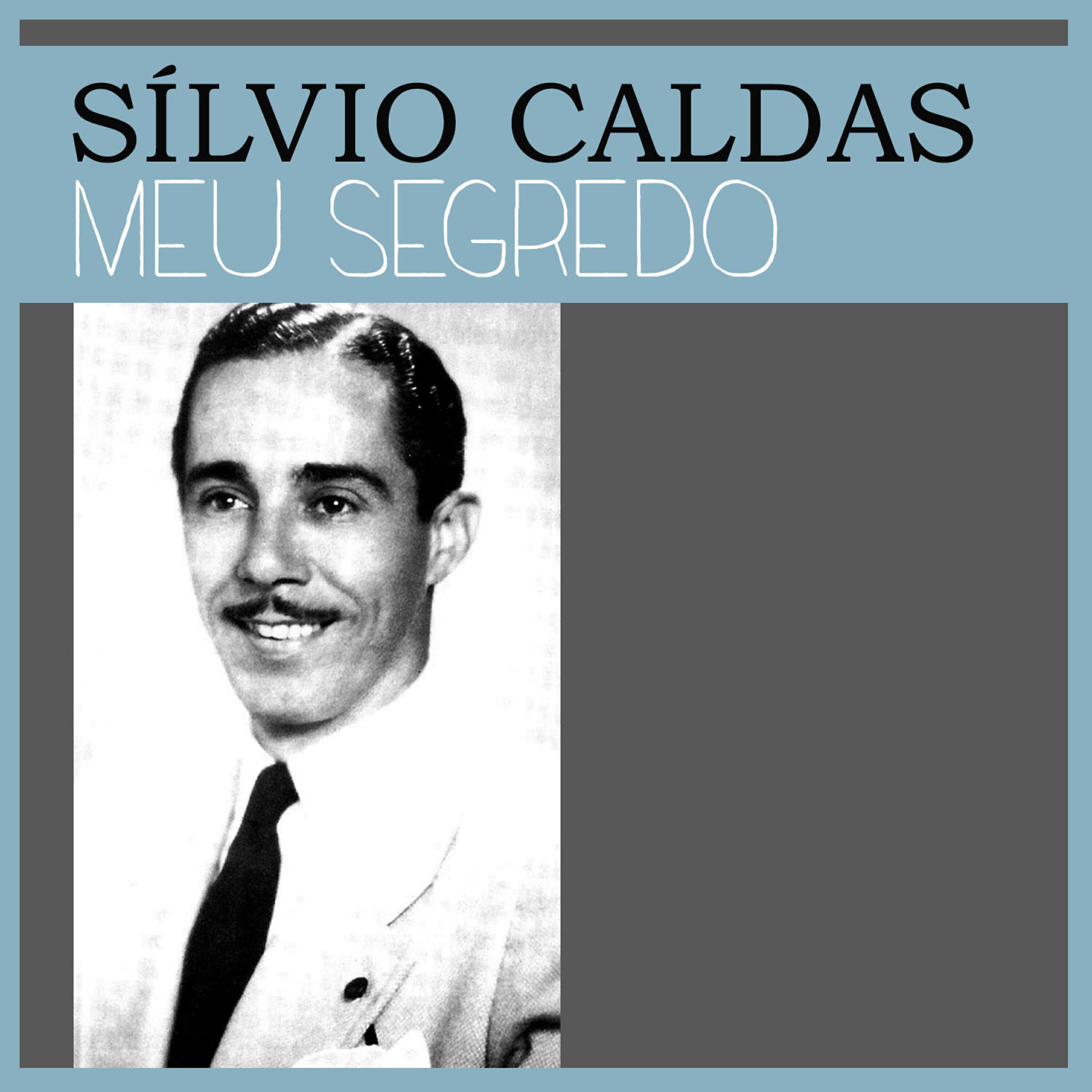 Релиз Sílvio Caldas - Meu Segredo