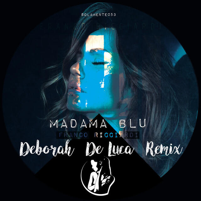 Релиз Madama Blu (Deborah De Luca Remix)