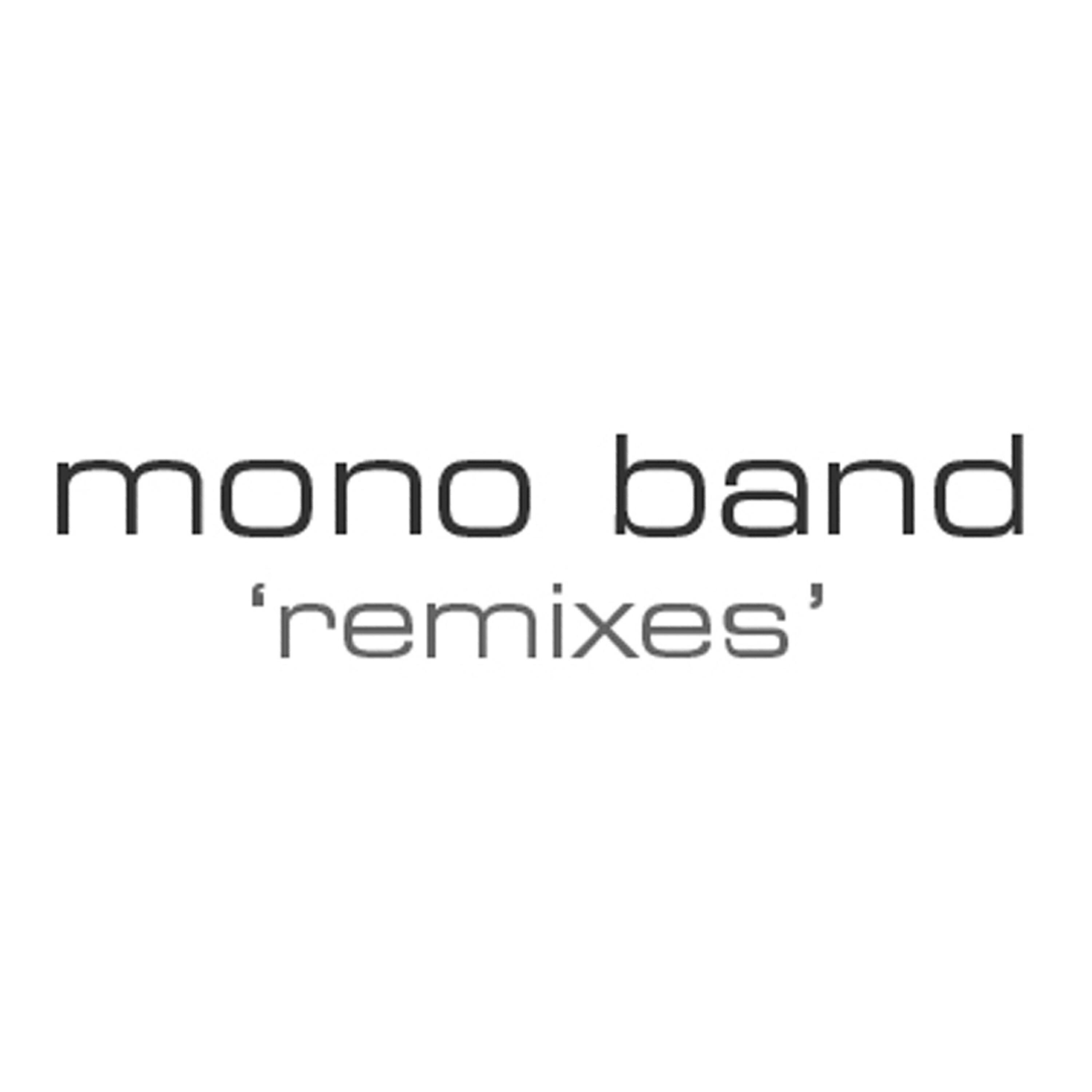 Релиз Mono Band - Remixed