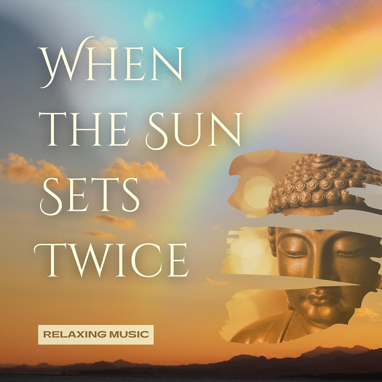 Релиз When the Sun Sets Twice