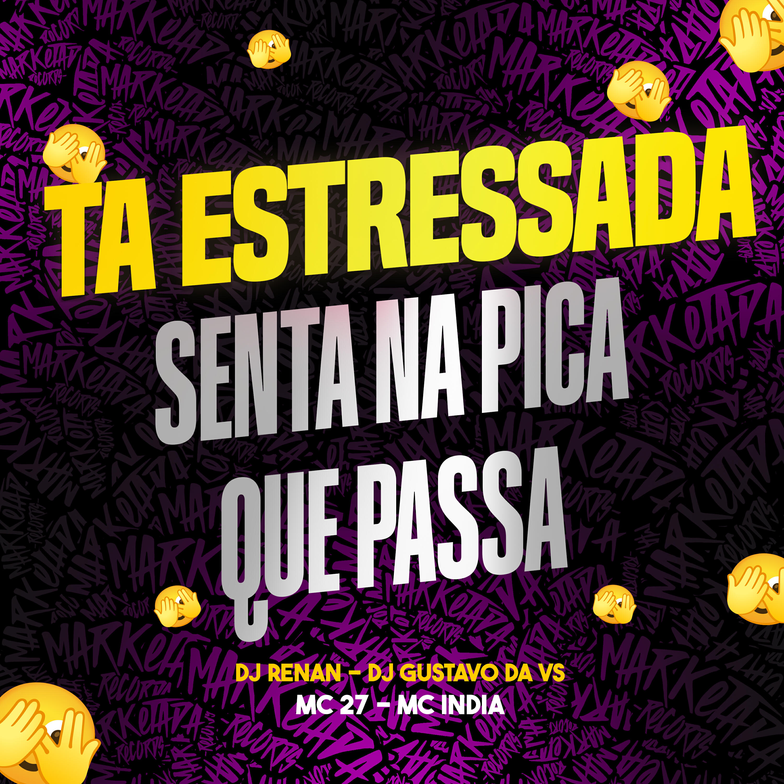 Релиз Tá Estressada (Senta na Pica Que Passa)