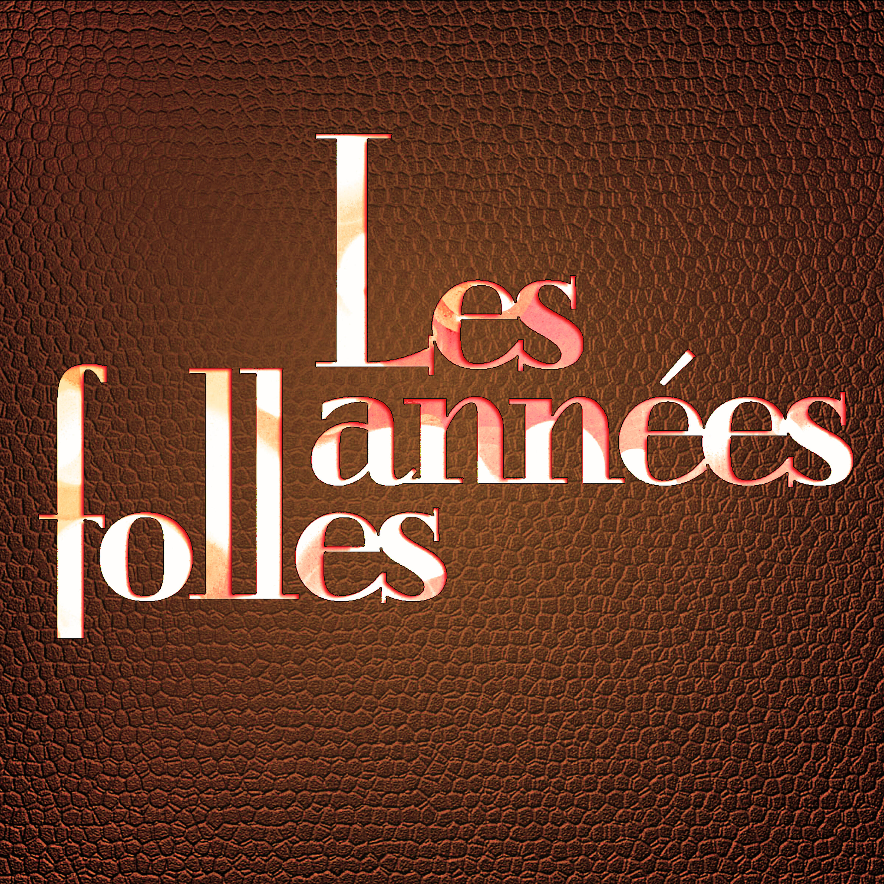 Постер альбома Les Années Folles