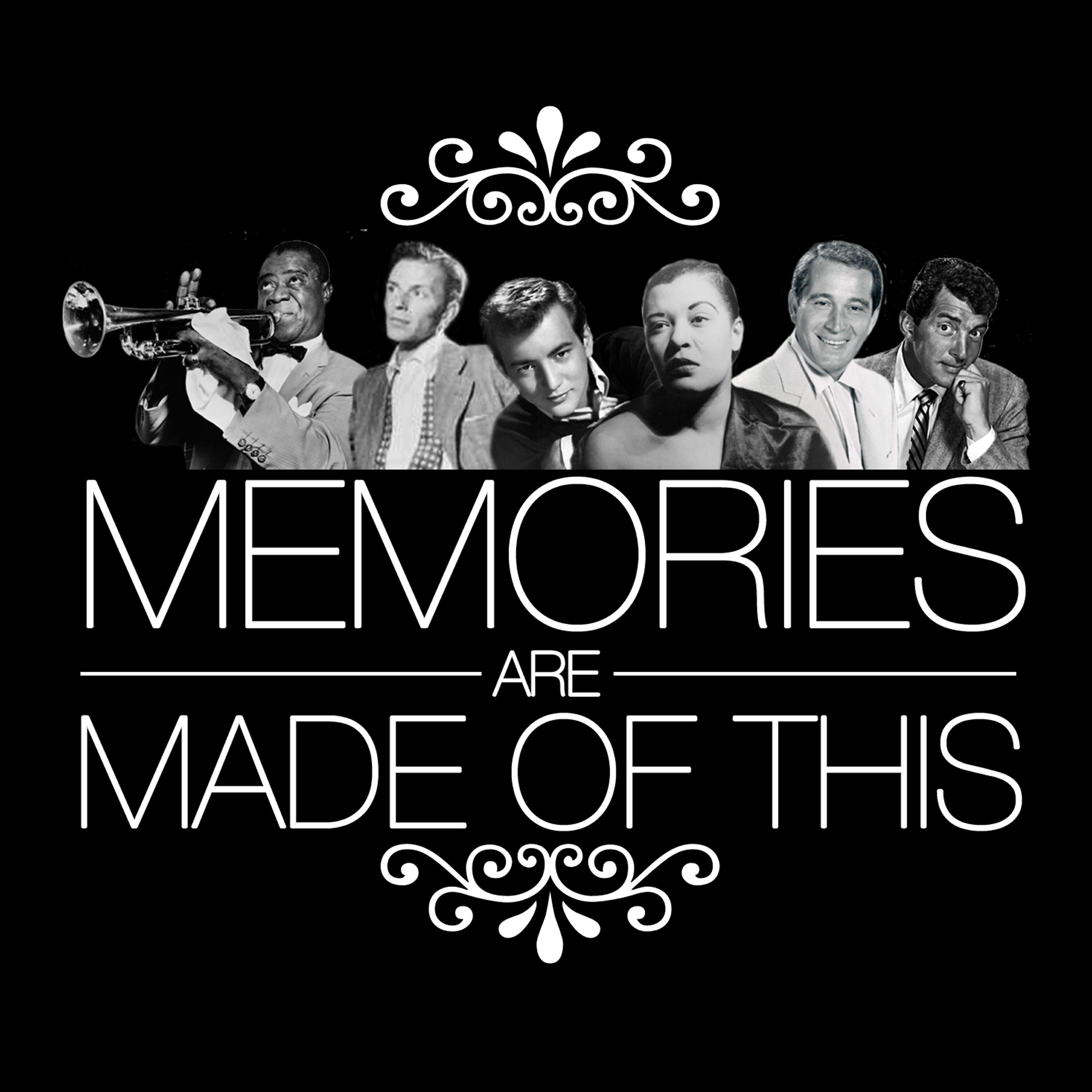 Релиз Memories Are Made of This (Remastered)