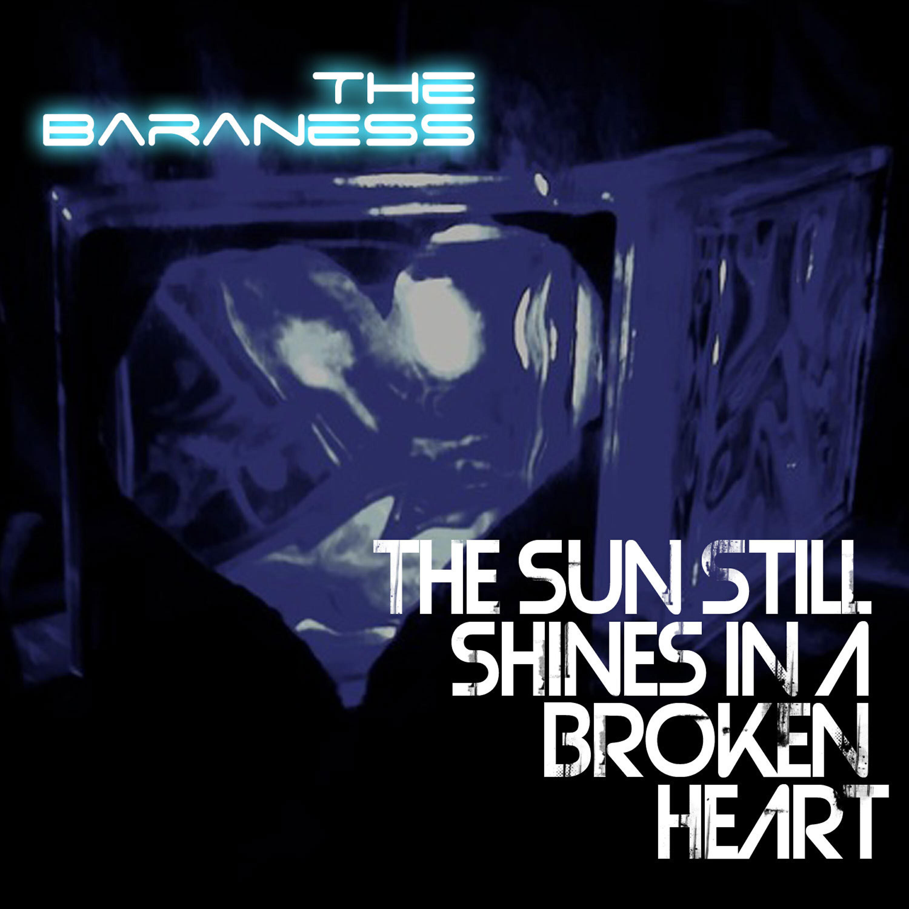 Релиз The Sun Still Shines in a Broken Heart