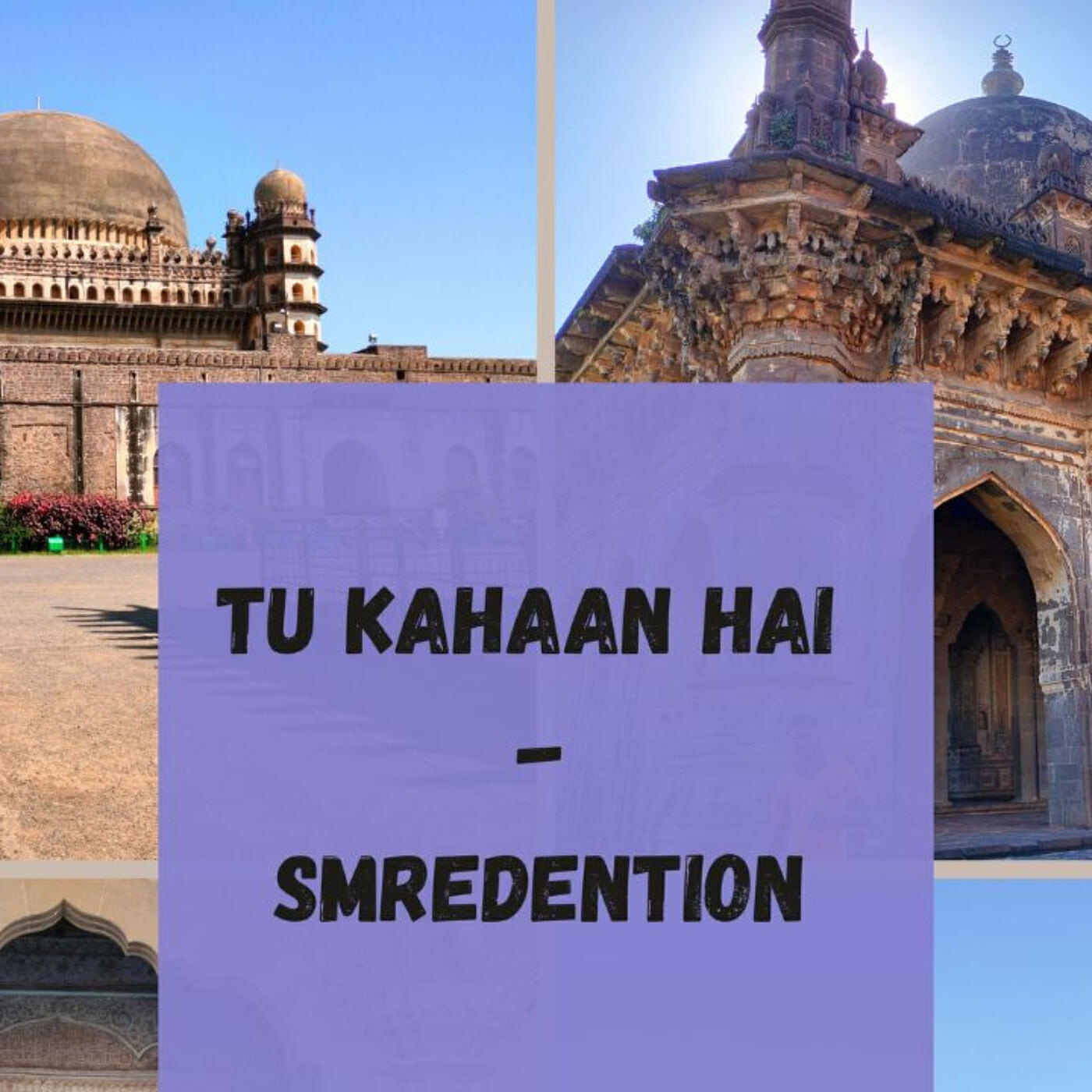 Релиз Tu Kahaan Hai (Smredention)