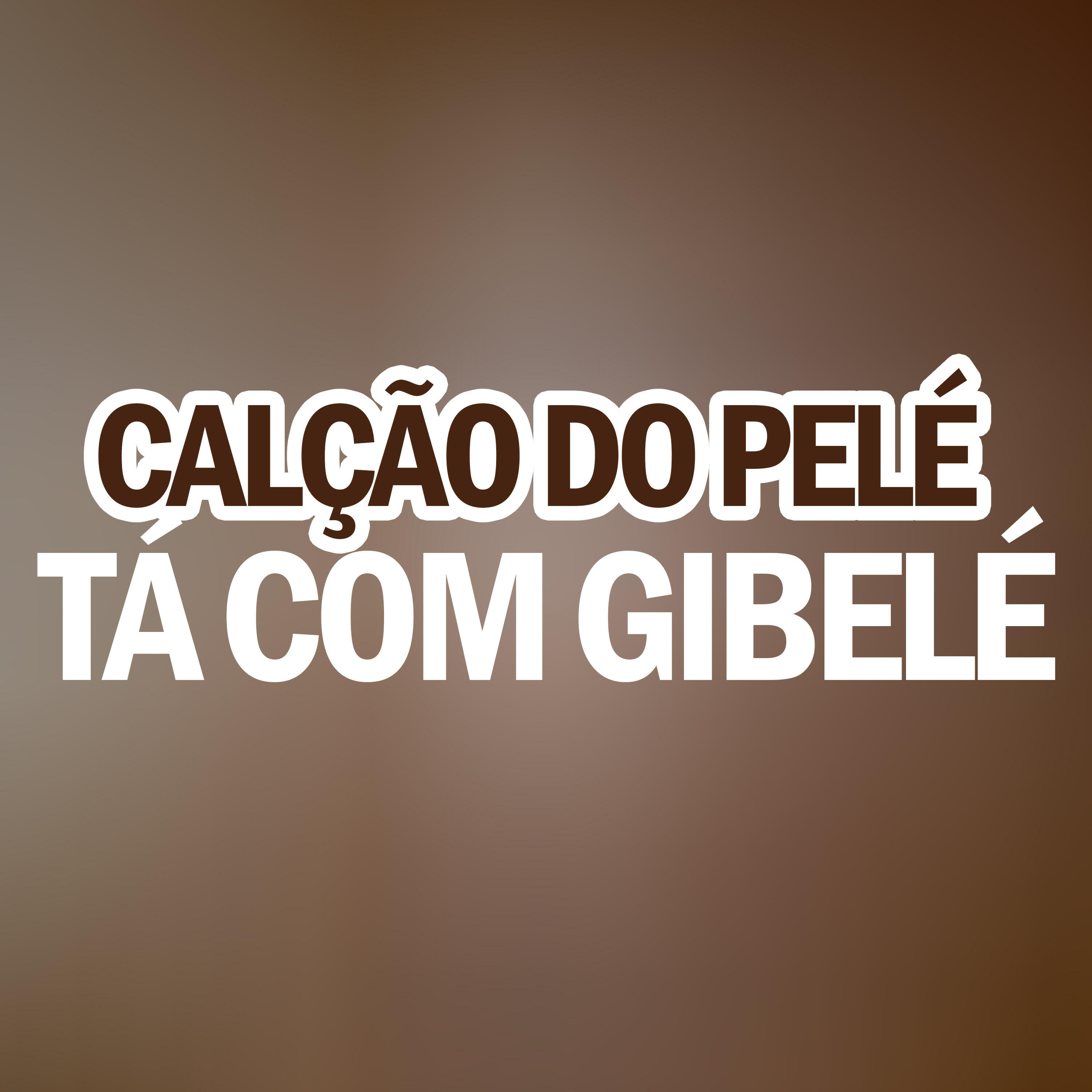 Релиз Calção do Pelé Tá Com Gibelé