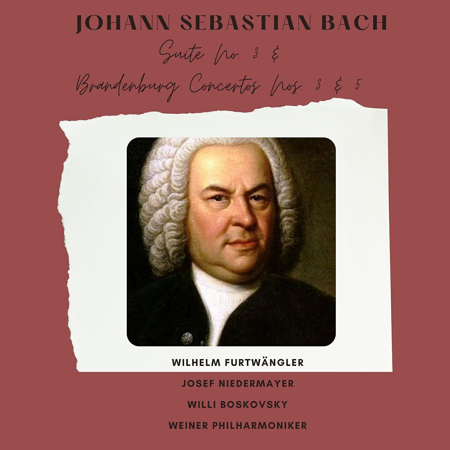 Релиз Bach: Suite No. 3, Brandenburg Concertos Nos. 3 & 5