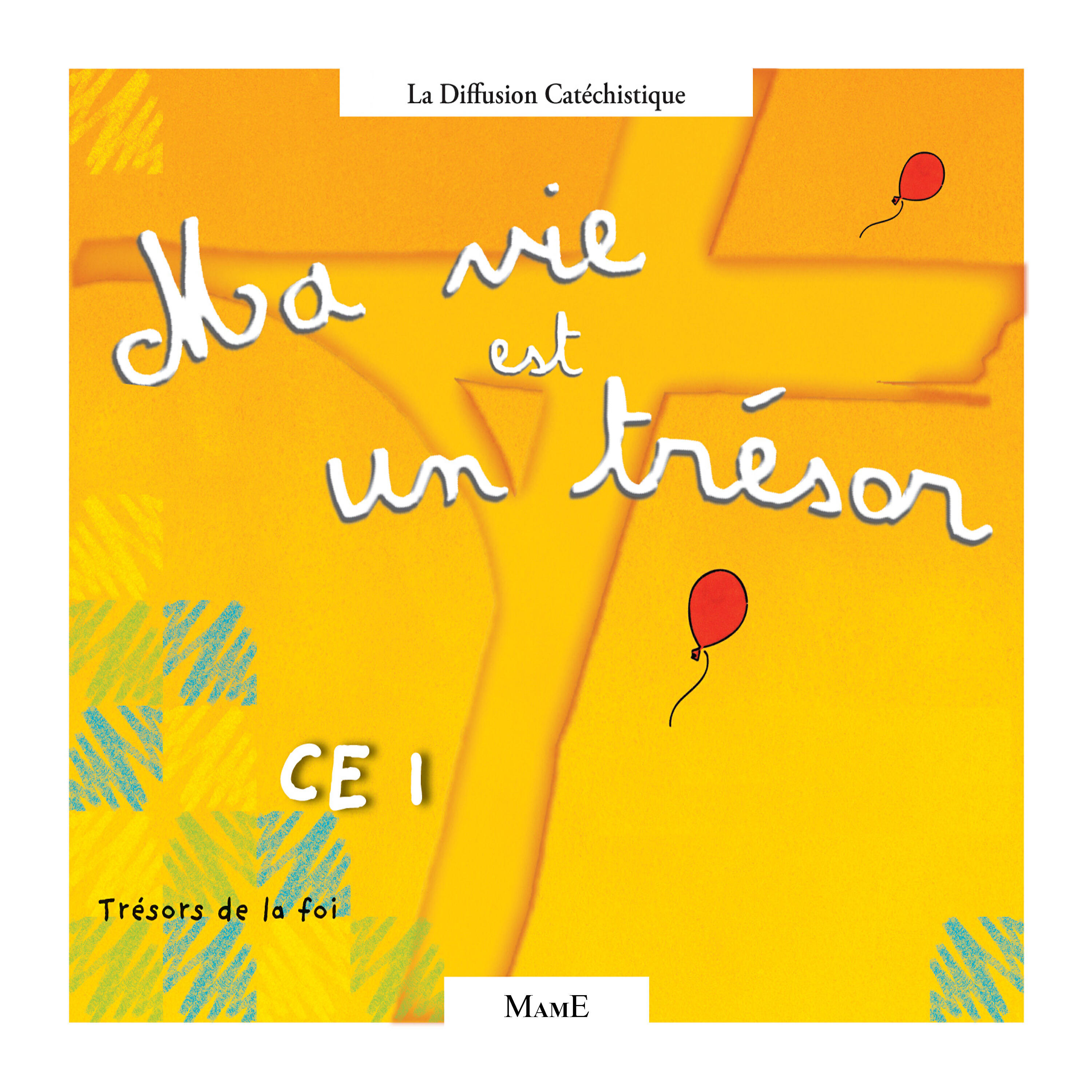 Релиз Trésors de la foi - CE1 (Ma vie est un trésor)