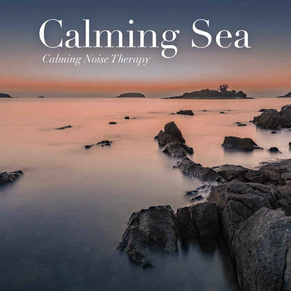 Релиз Calming Sea (The Sound of Letting Go)