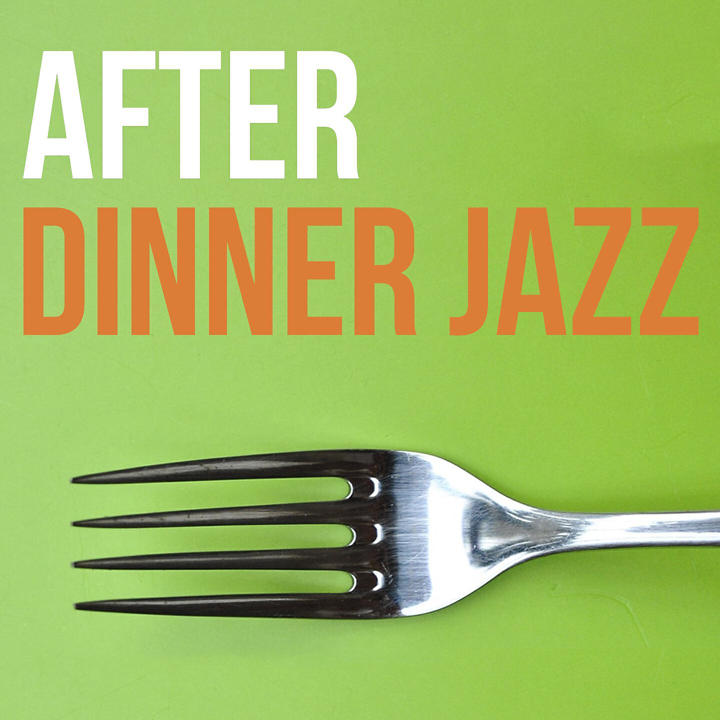 Релиз After Dinner Jazz