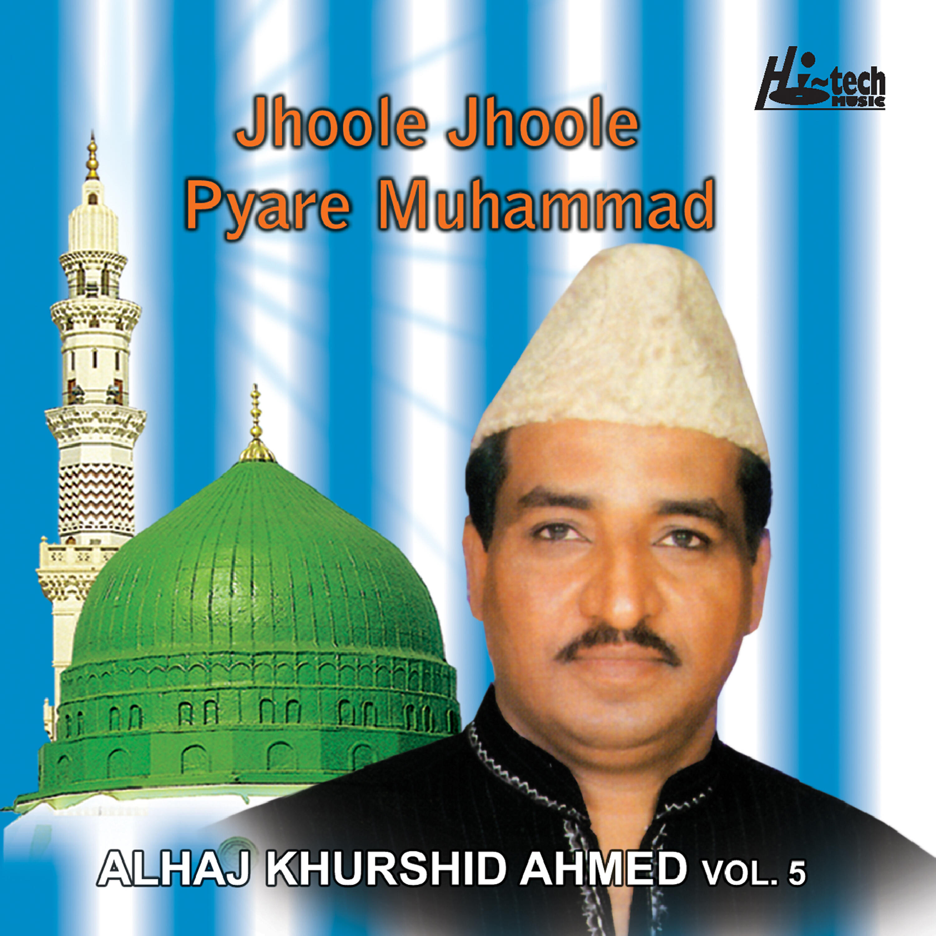 Релиз Jhoole Jhoole Pyare Muhammad Vol. 5 - Islamic Naats