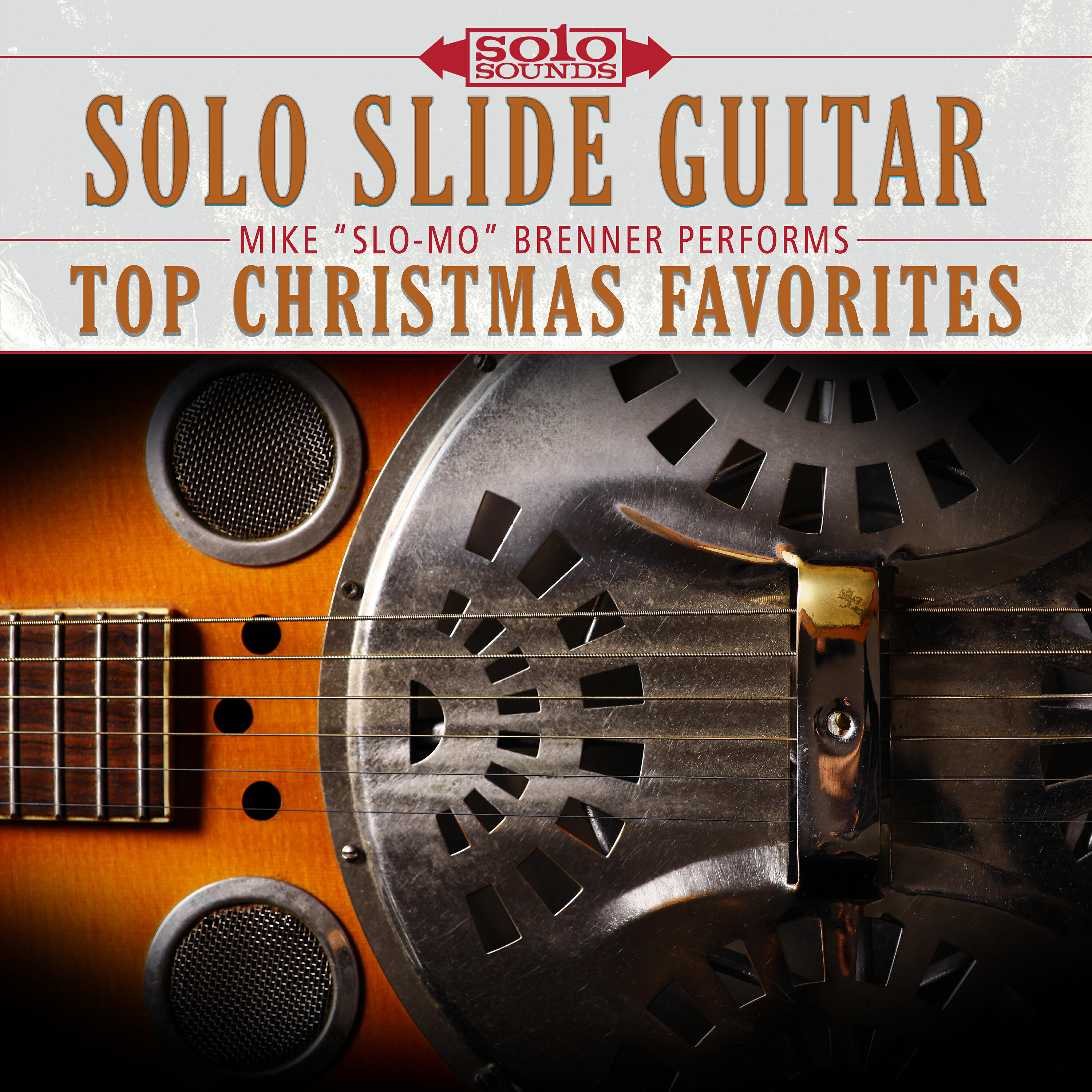 Релиз Solo Slide Guitar: Mike "Slo-Mo" Brenner Performs Top Christmas Favorites