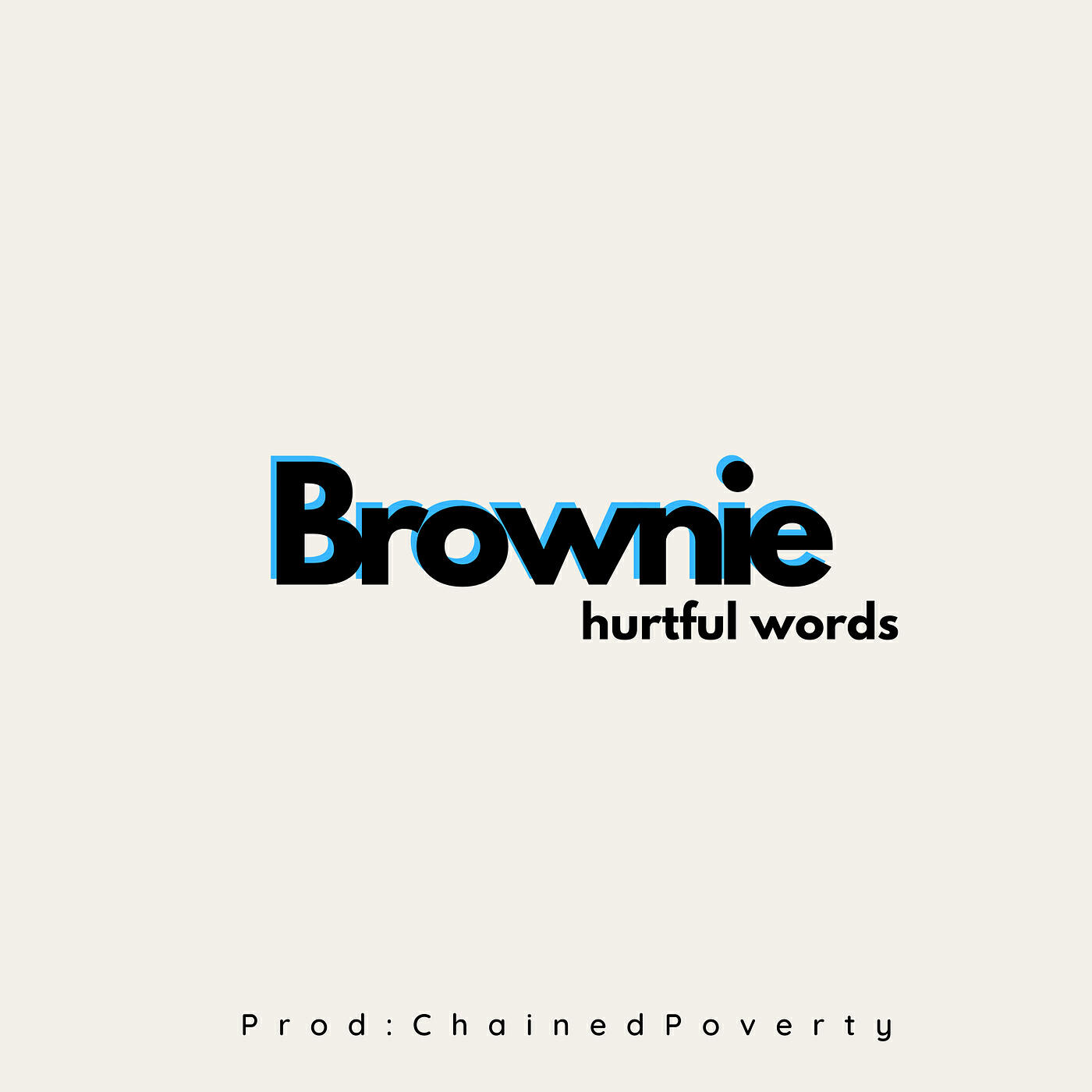Релиз Brownie(Hurtful Words)