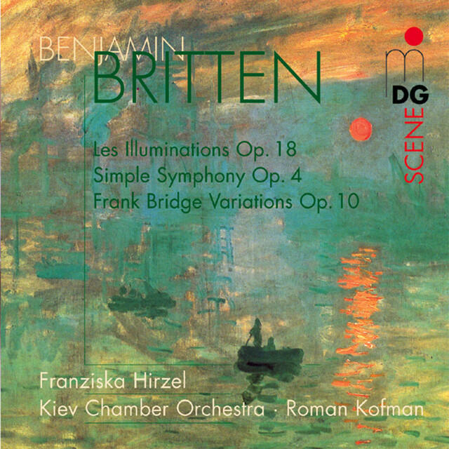 Релиз Britten: Les Illuminations, Op. 18 & Simple Symphony, Op. 4 & Frank Bridge Variations, Op.10