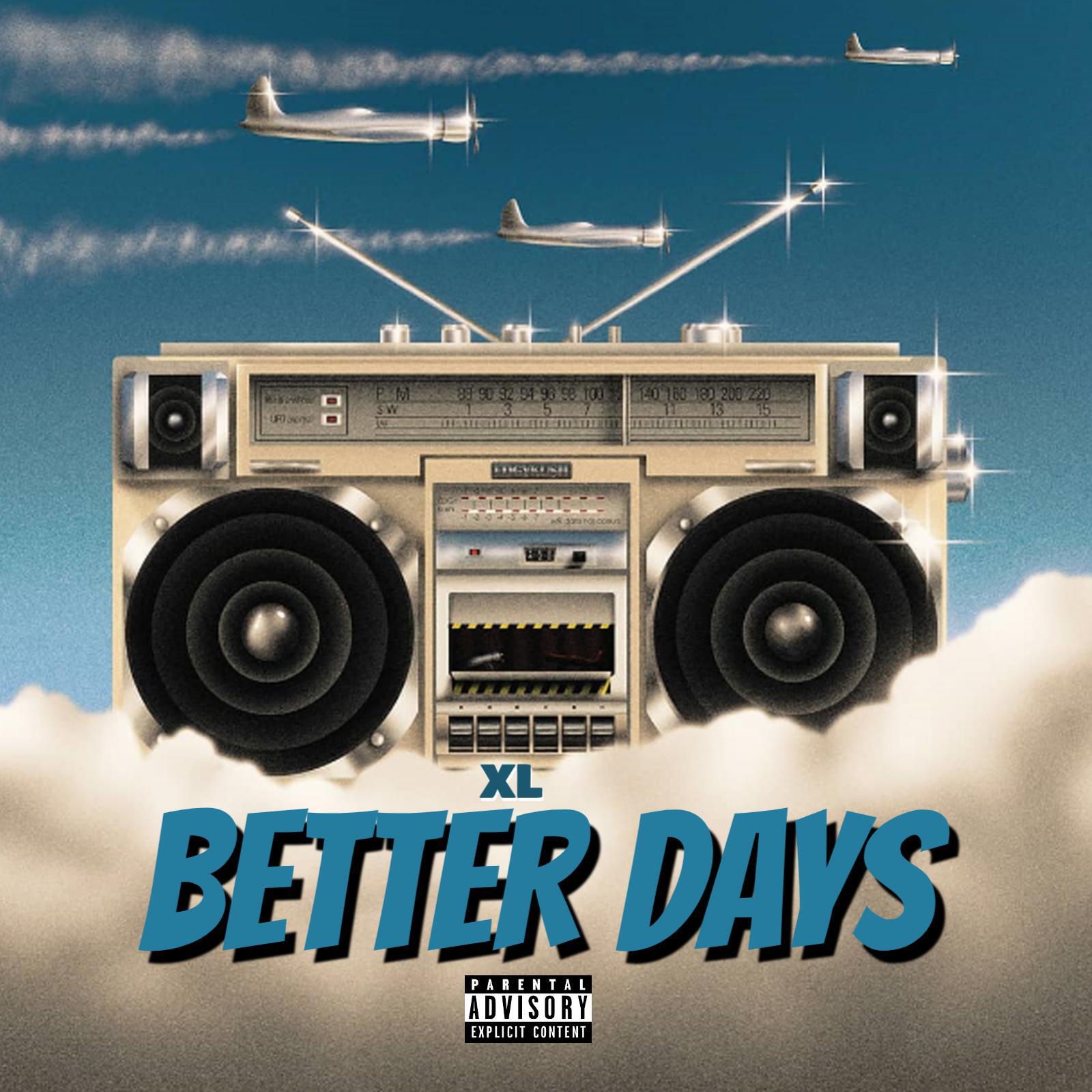 Скачать песню XL - Better days бесплатно в MP3 для Android и iOS