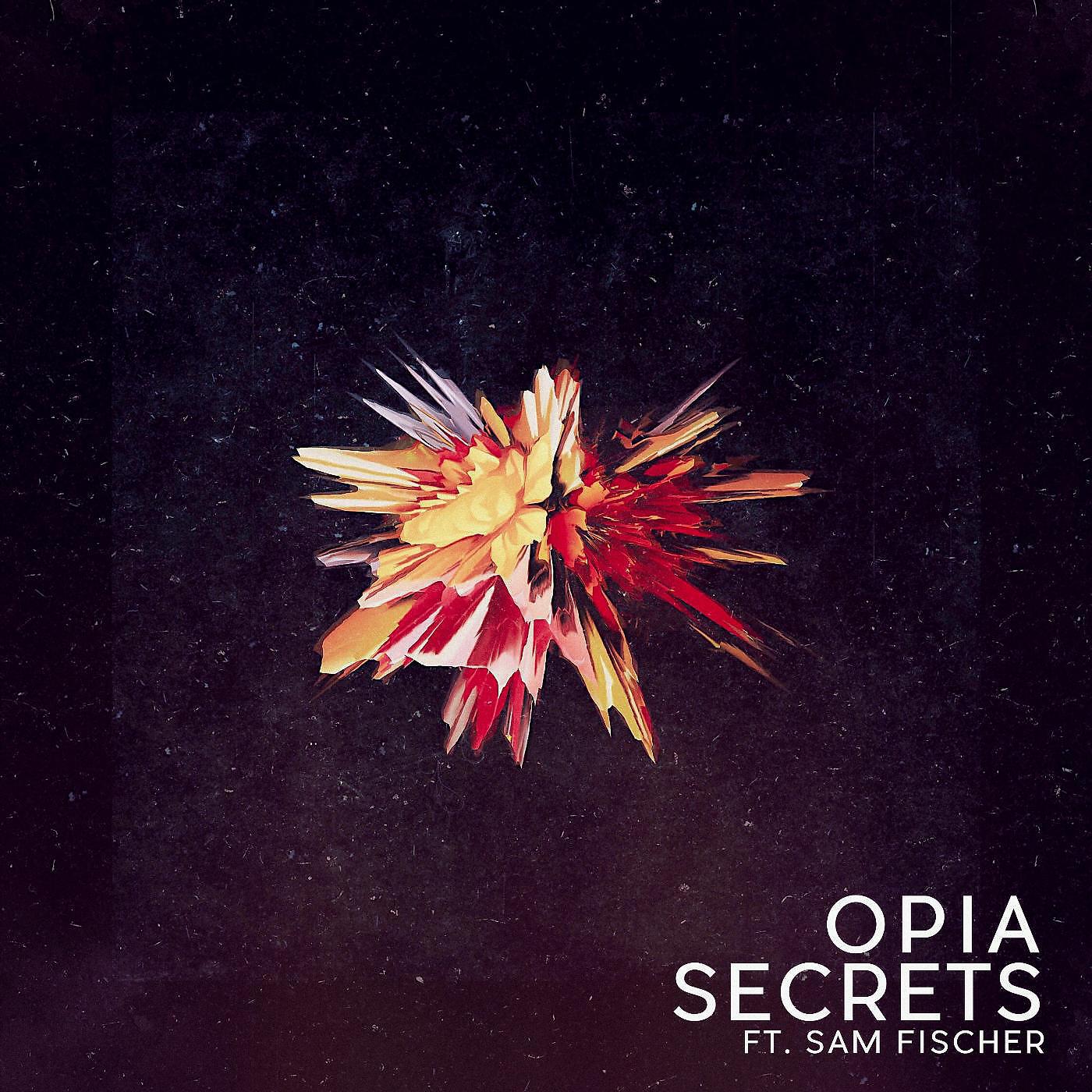 Скачать песню Opia - Secrets (feat. Sam Fischer) бесплатно в MP3 для Android и iOS