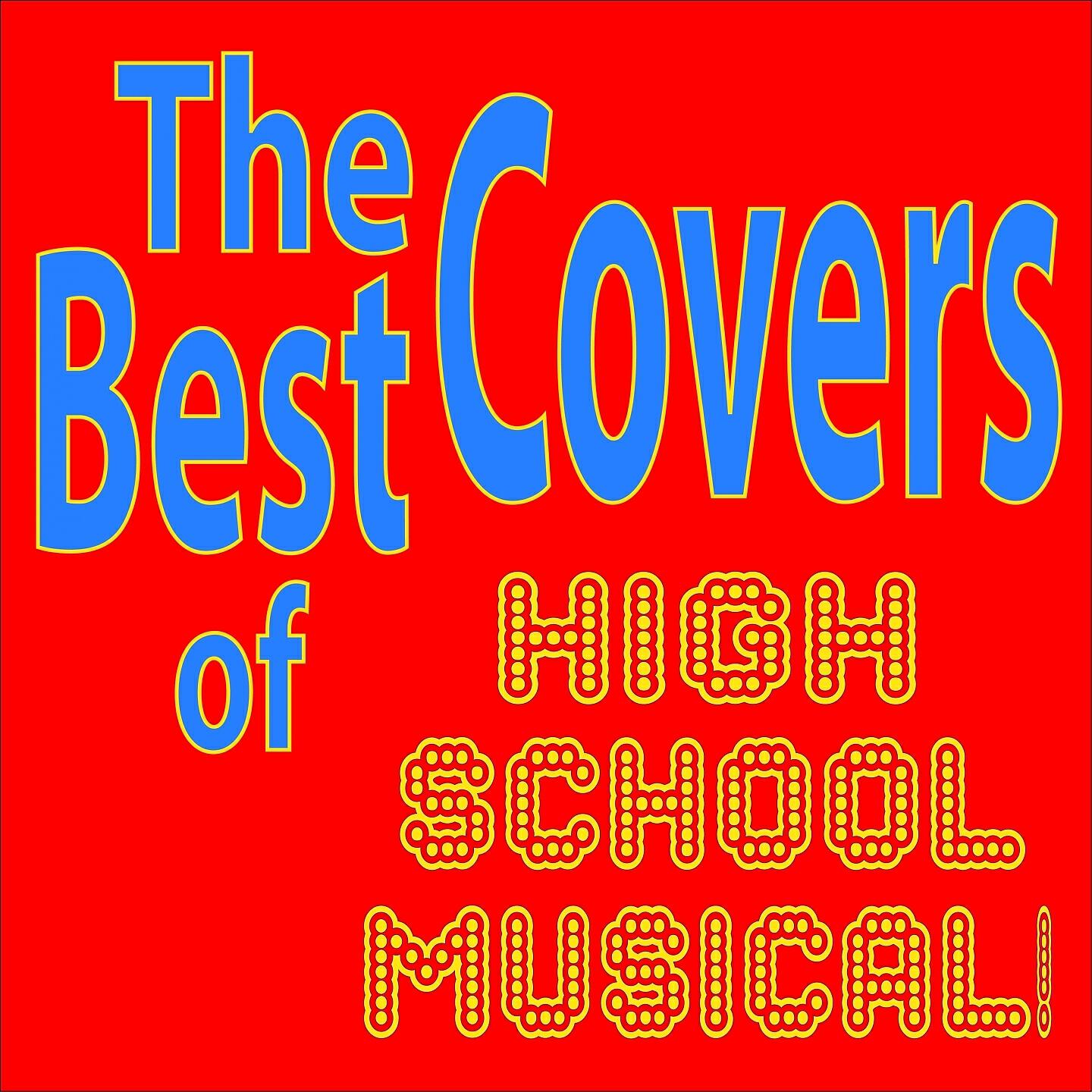 Релиз The Best Covers of High School Musical!