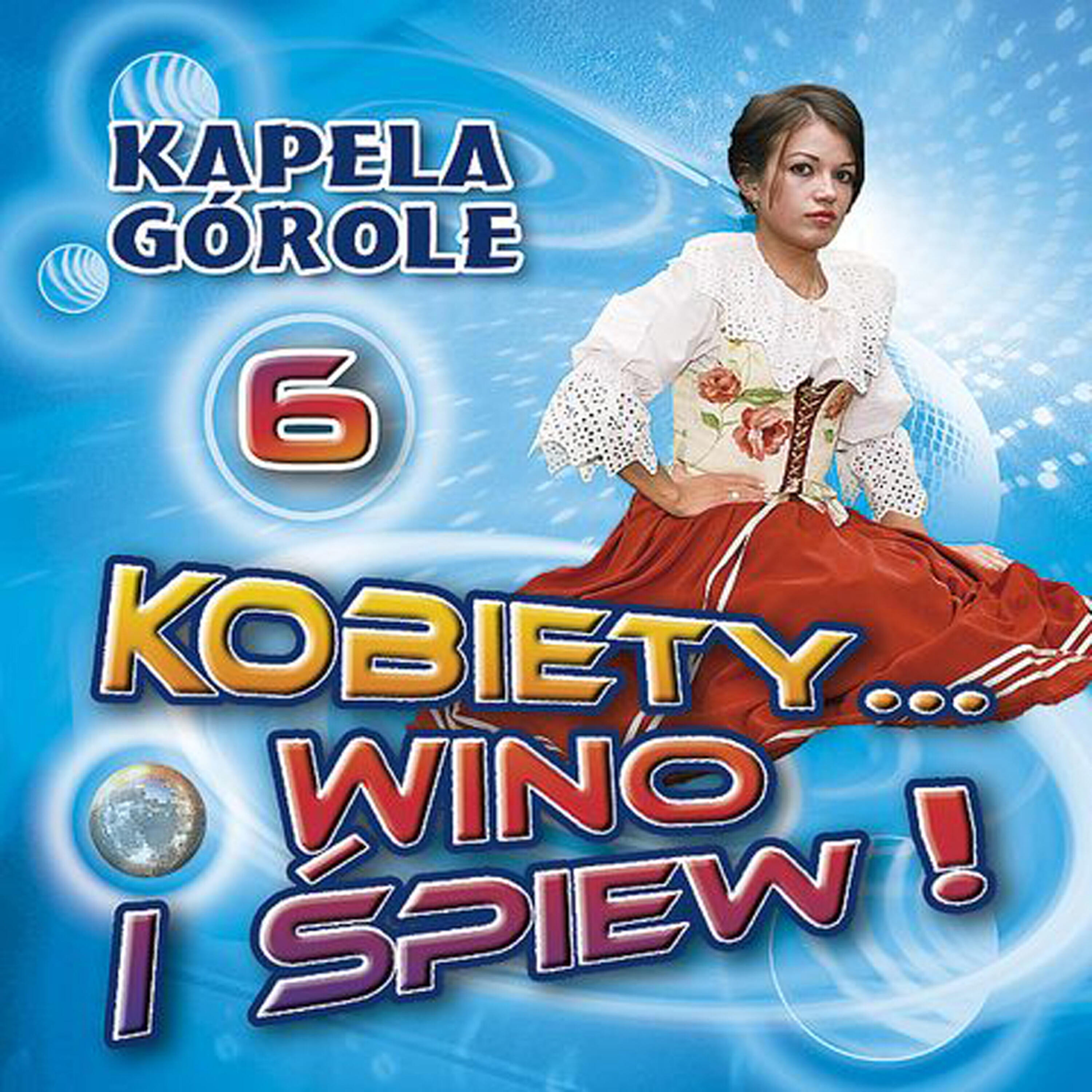 Релиз Kobiety Wino i Spiew vol.6  (Highlanders Music from Poland)