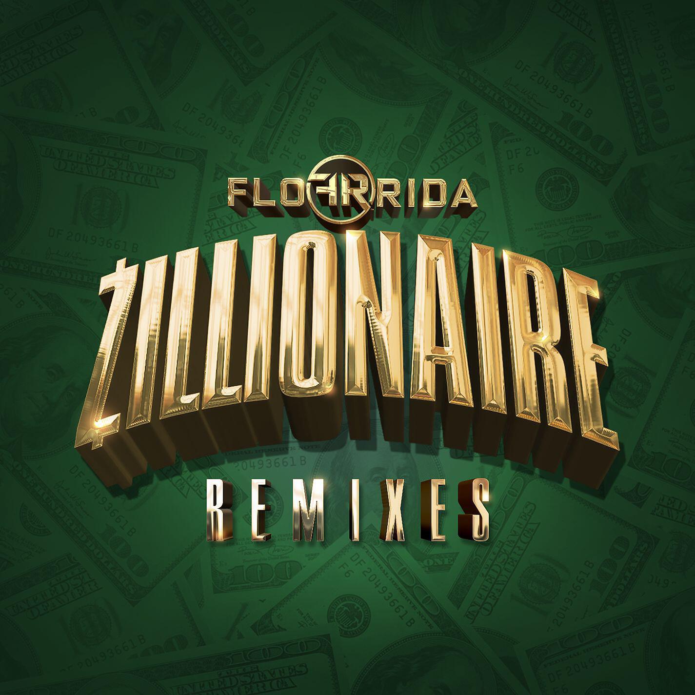 Постер альбома Zillionaire (Remixes)
