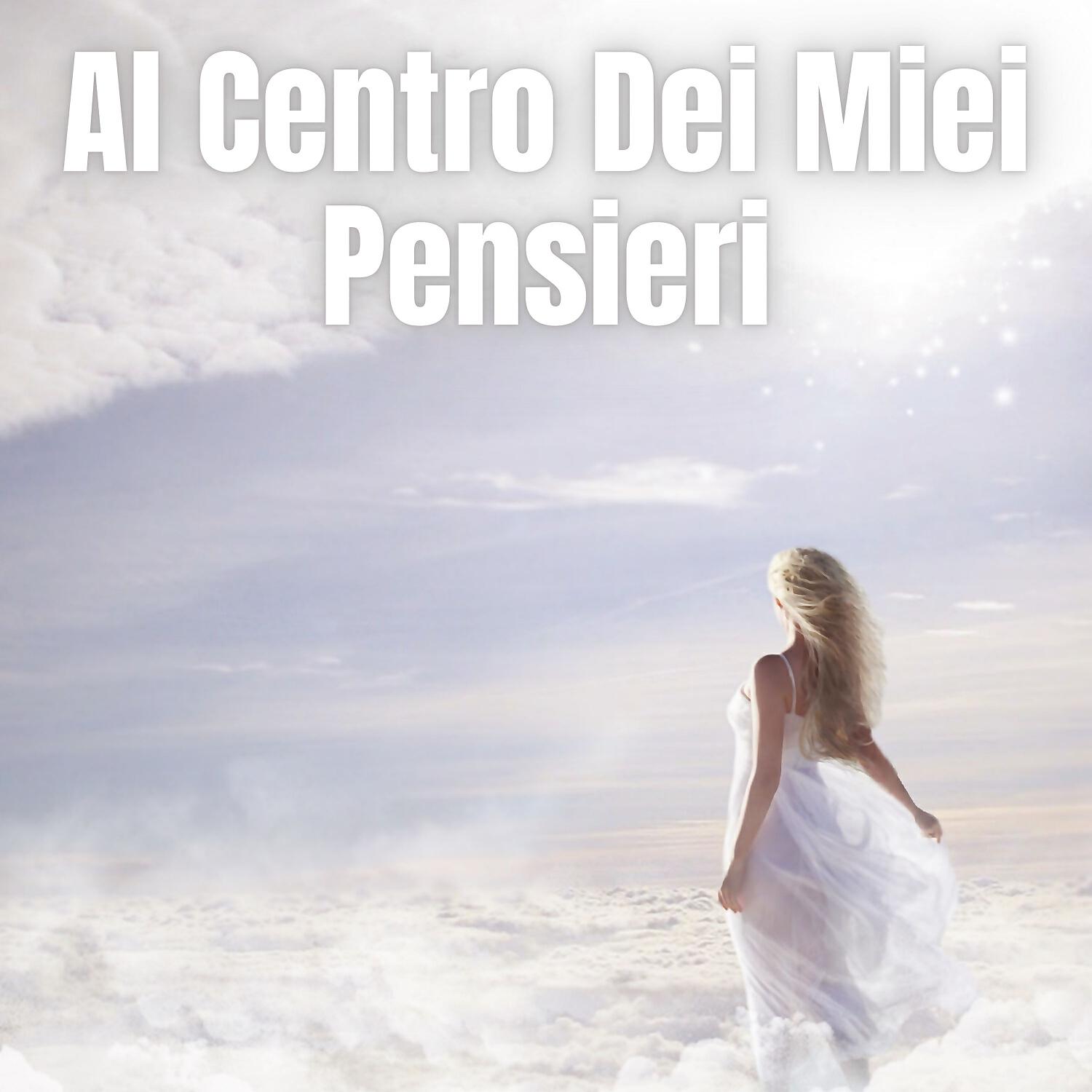 Релиз Al Centro Dei Miei Pensieri