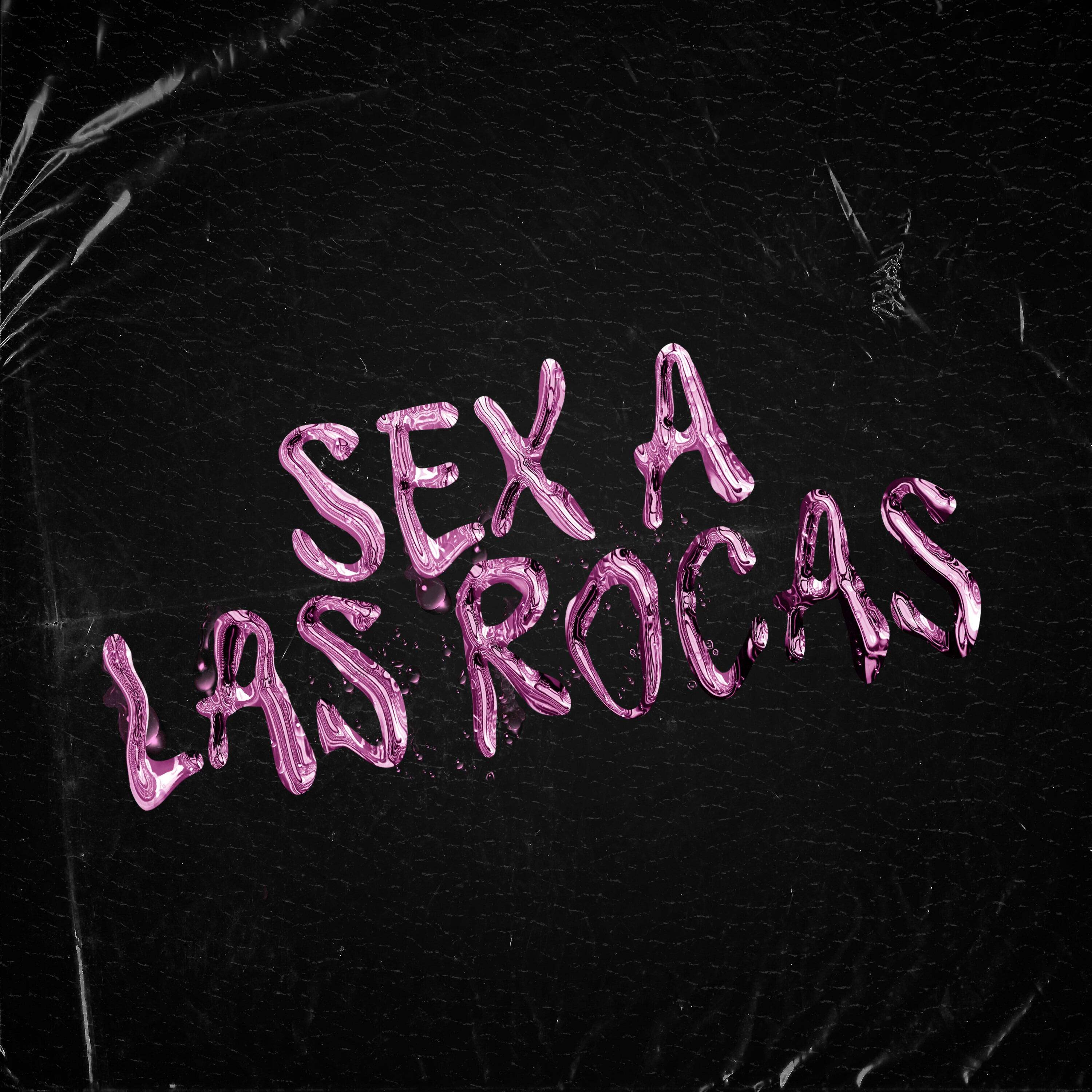 Релиз Sex a las Rocas