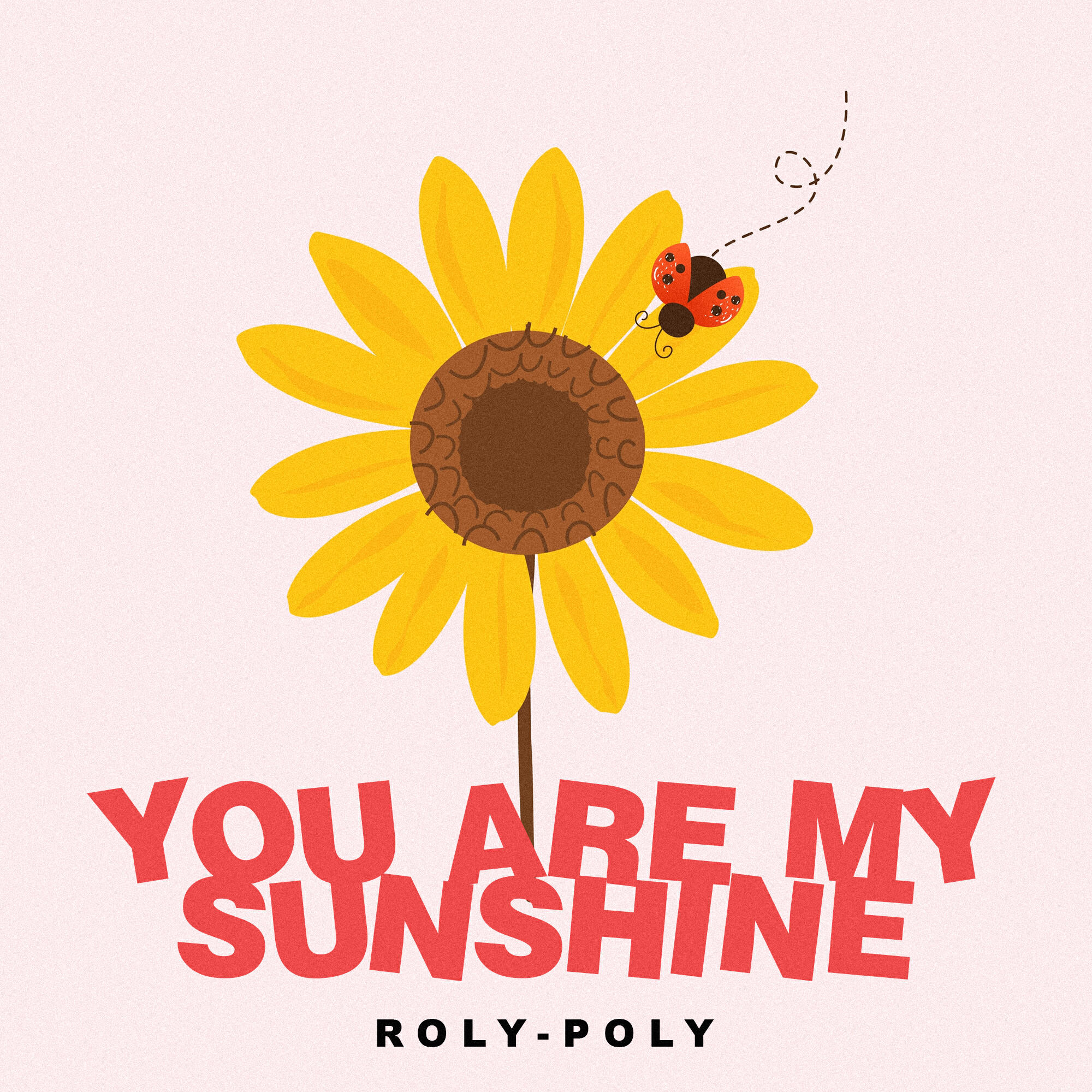 Релиз You Are My Sunshine