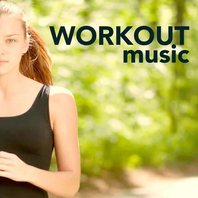 Релиз Workout Music - Fitness House & Electro Music for Fitness Session, Running & Cardio Training to Get Sexy Body