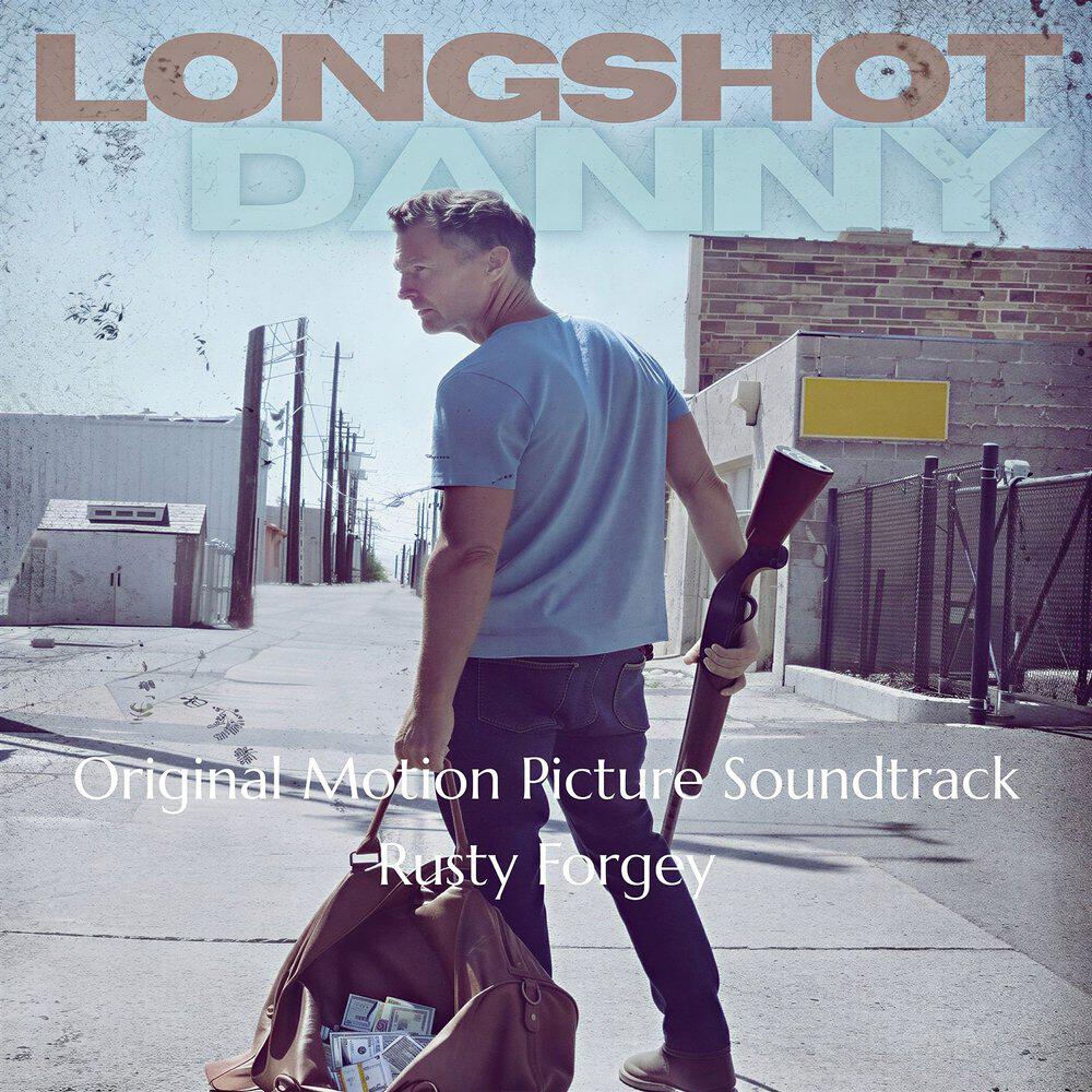Релиз Longshot Danny (Original Motion Picture Soundtrack)